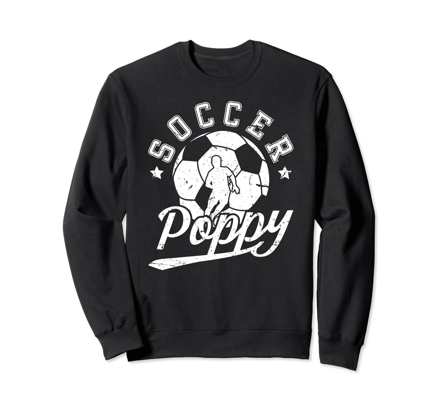 Soccer Poppy Grandpa Poppy Sweatshirt - Casual Everyday Wear Men Women - T-Shirt, Sweatshirt, Hoodie