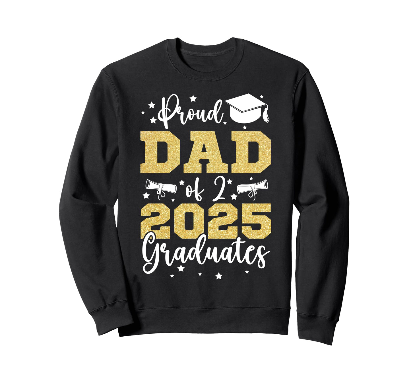 Proud Dad Twin 2025 Seniors Senior Dad Sweatshirt - Unique Graphic Unisex - T-Shirt, Sweatshirt, Hoodie