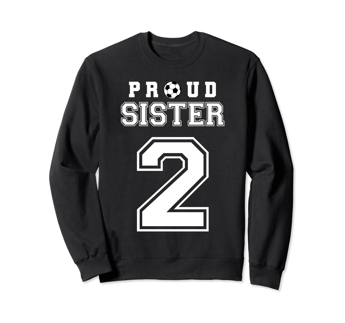 Number 2 Custom Proud Soccer Sweatshirt - Novelty Apparel for Adults - T-Shirt, Sweatshirt, Hoodie