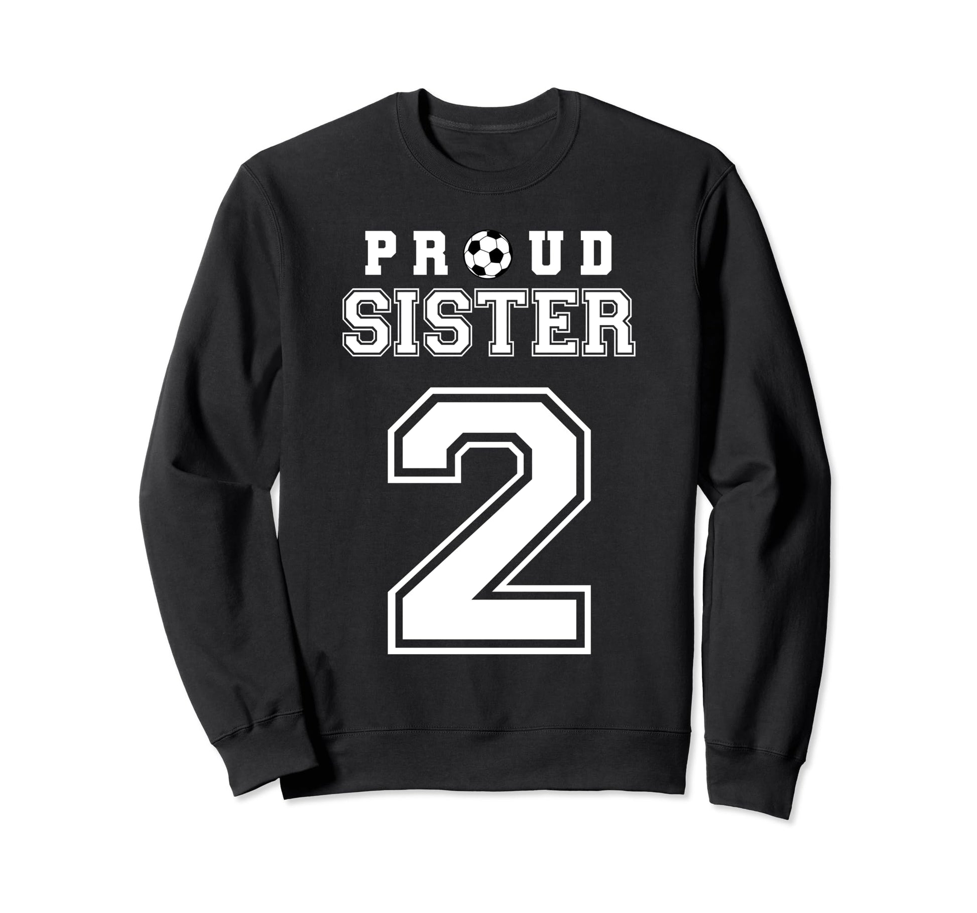 Number 2 Custom Proud Soccer Sweatshirt - Novelty Apparel for Adults - T-Shirt, Sweatshirt, Hoodie
