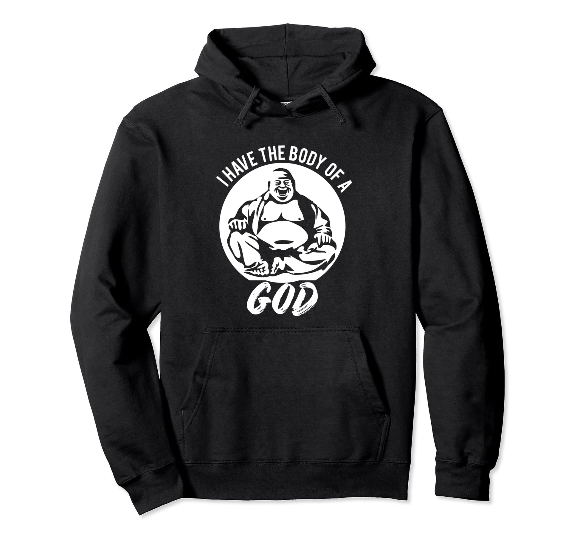 Funny Dad Bod Gift I Have Body God Hoodie - Streetwear Style Men Women - T-Shirt, Sweatshirt, Hoodie