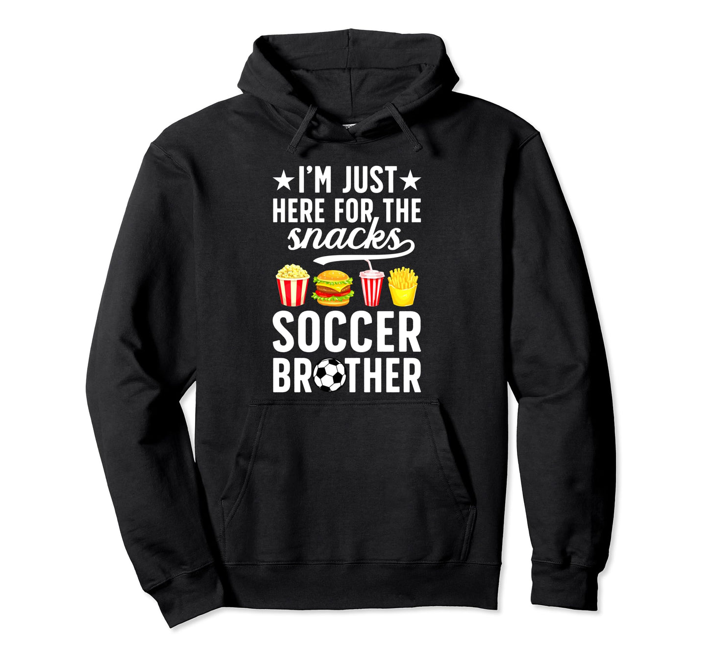 Here Snacks Soccer Brother Soccer Player Hoodie - Unique Graphic Men Women - T-Shirt, Sweatshirt, Hoodie