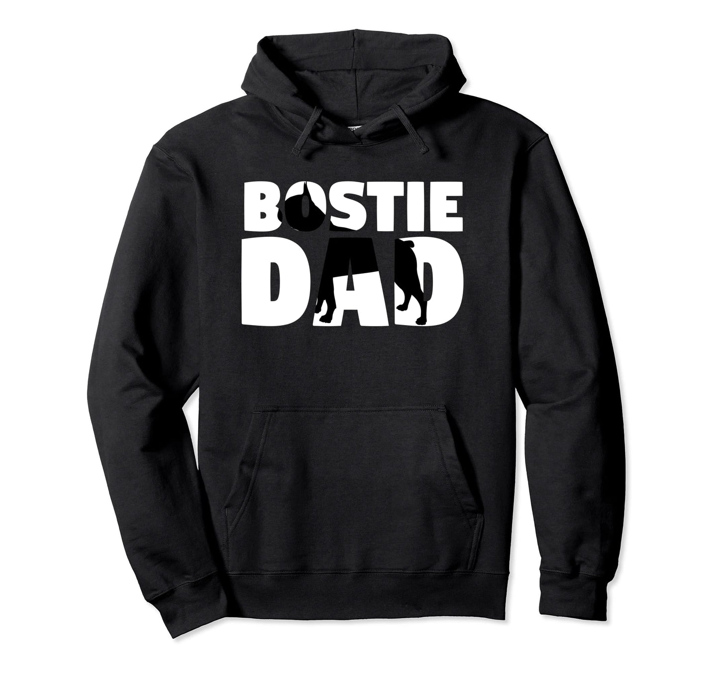 Bostie Dad Boston Terrier Gift Father Hoodie - Novelty Apparel for Adults - T-Shirt, Sweatshirt, Hoodie