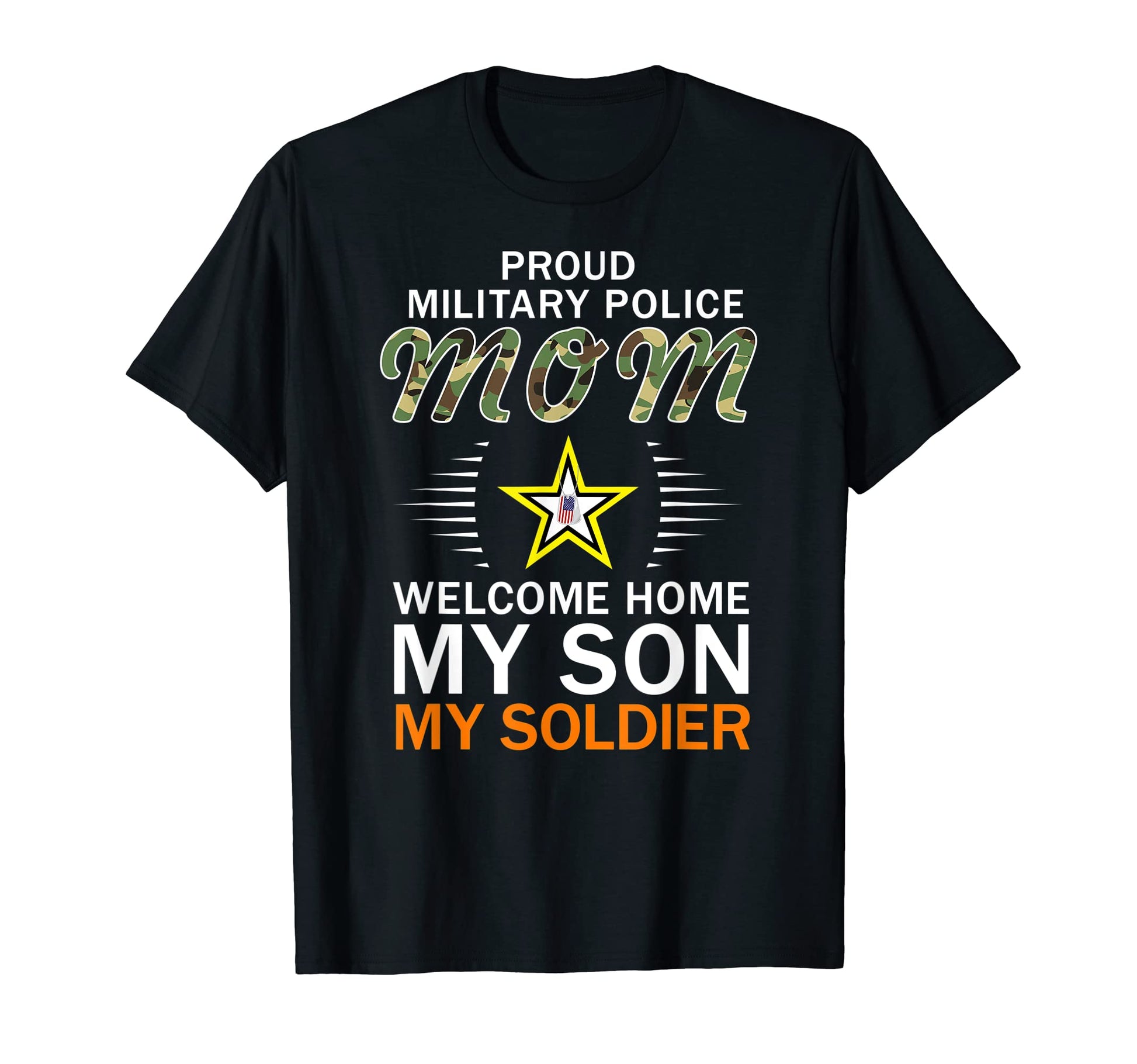 Welcome Home My Son My Soldier Proud T-Shirt - Minimalist Print for Adults - T-Shirt, Sweatshirt, Hoodie