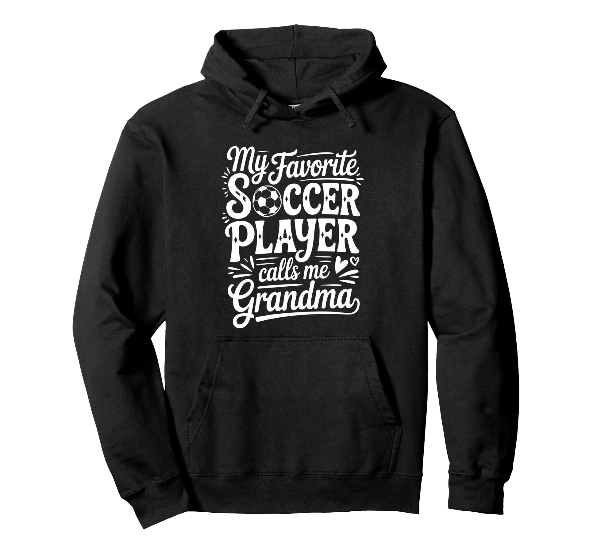 My Favorite Soccer Player Calls Me Hoodie - Custom Art Print Men Women - T-Shirt, Sweatshirt, Hoodie