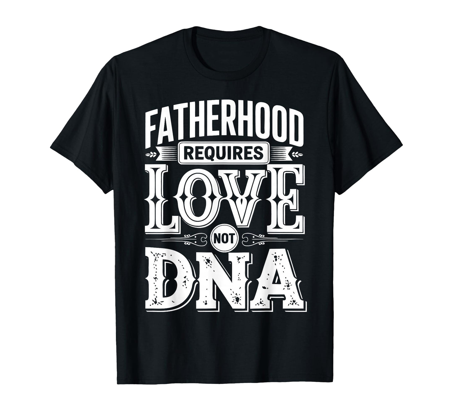 Fatherhood Bonus Dad Step Parent T-Shirt - Novelty Apparel Unisex - T-Shirt, Sweatshirt, Hoodie