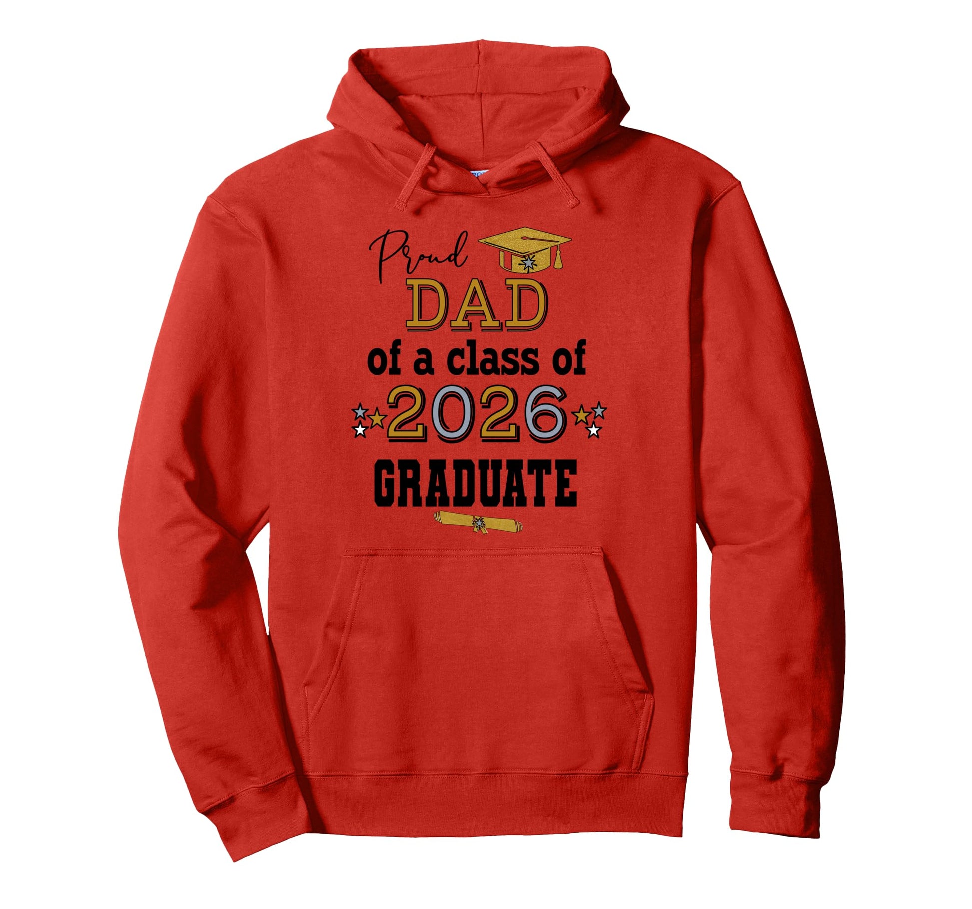 Proud Dad Father 2026 Senior Graduate Hoodie - Novelty Apparel Unisex - T-Shirt, Sweatshirt, Hoodie