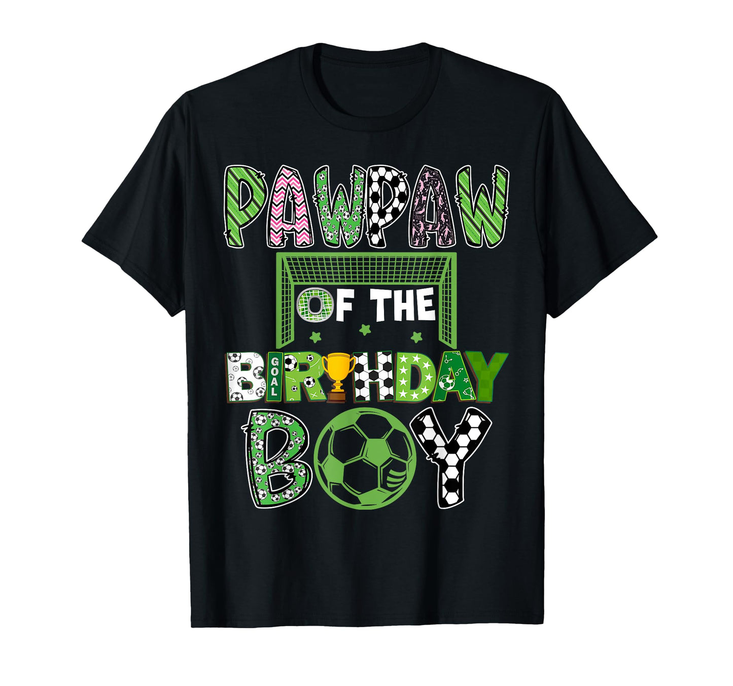 Pawpaw Birthday Soccer Player Birthday T-Shirt - Minimalist Print Men Women - T-Shirt, Sweatshirt, Hoodie