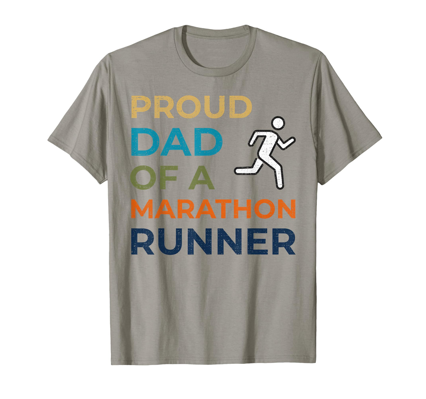 Proud Dad Marathon Runner Father T-Shirt - Fun Novelty Design Men Women - T-Shirt, Sweatshirt, Hoodie