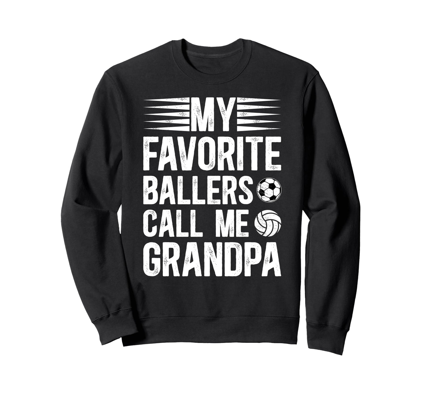 Favorite Ballers Call Me Grandpa Sweatshirt - Unique Graphic for Adults - T-Shirt, Sweatshirt, Hoodie