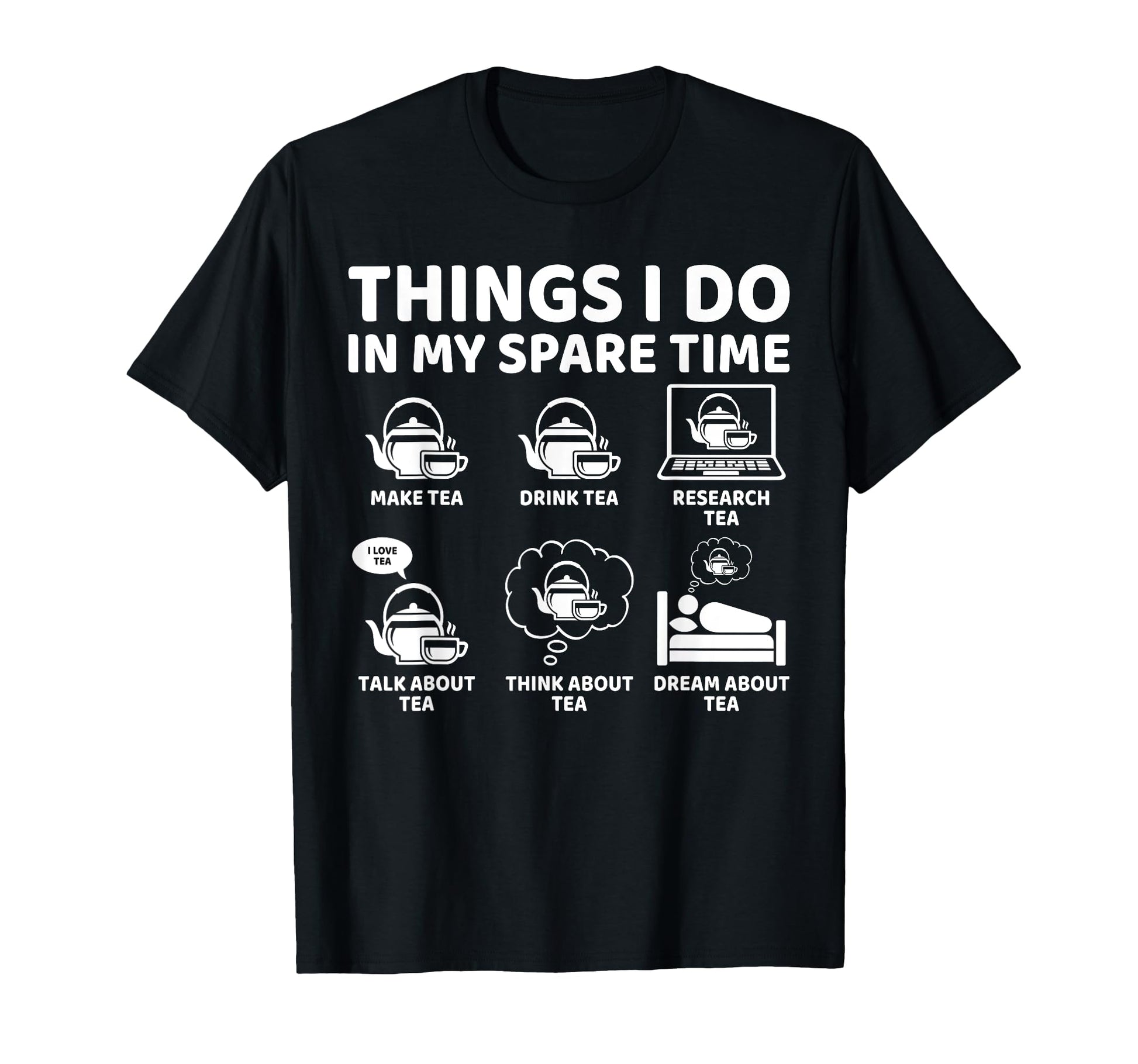 Things I Do My Spare Time Funny Tea T-Shirt - Aesthetic Graphic Men Women - T-Shirt, Sweatshirt, Hoodie