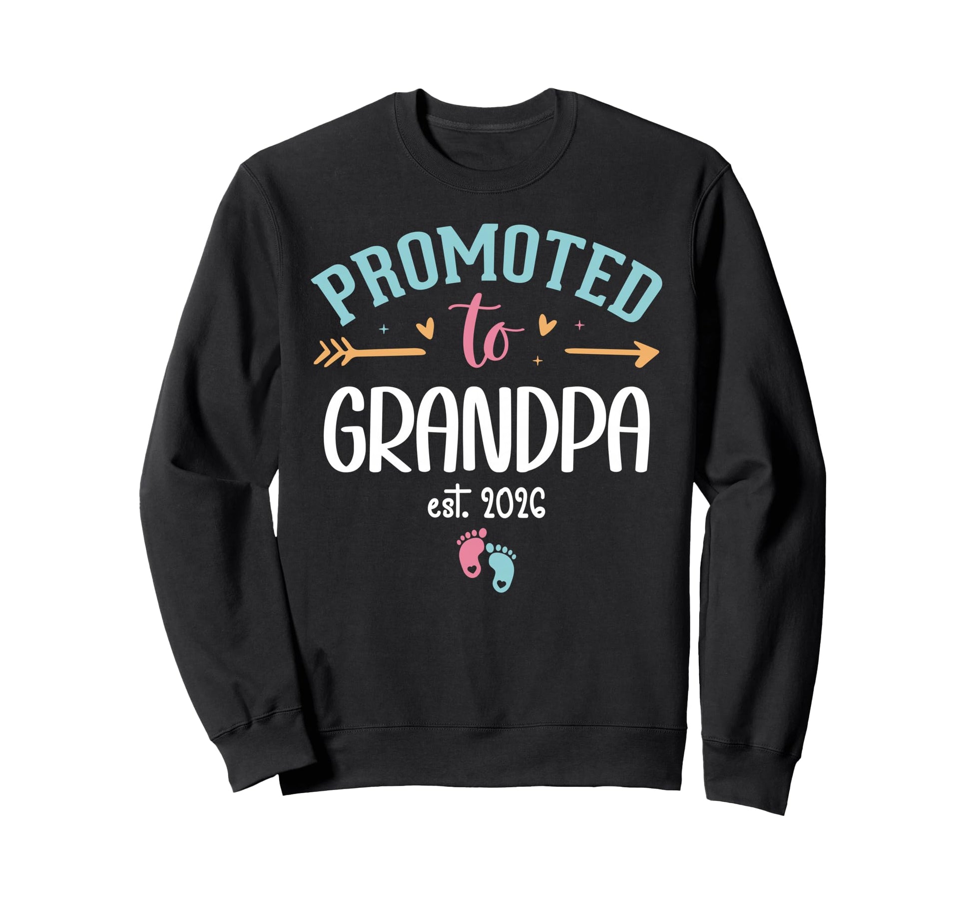 Promoted To Grandpa Est 2026 Soon Sweatshirt - Casual Everyday Wear Unisex - T-Shirt, Sweatshirt, Hoodie