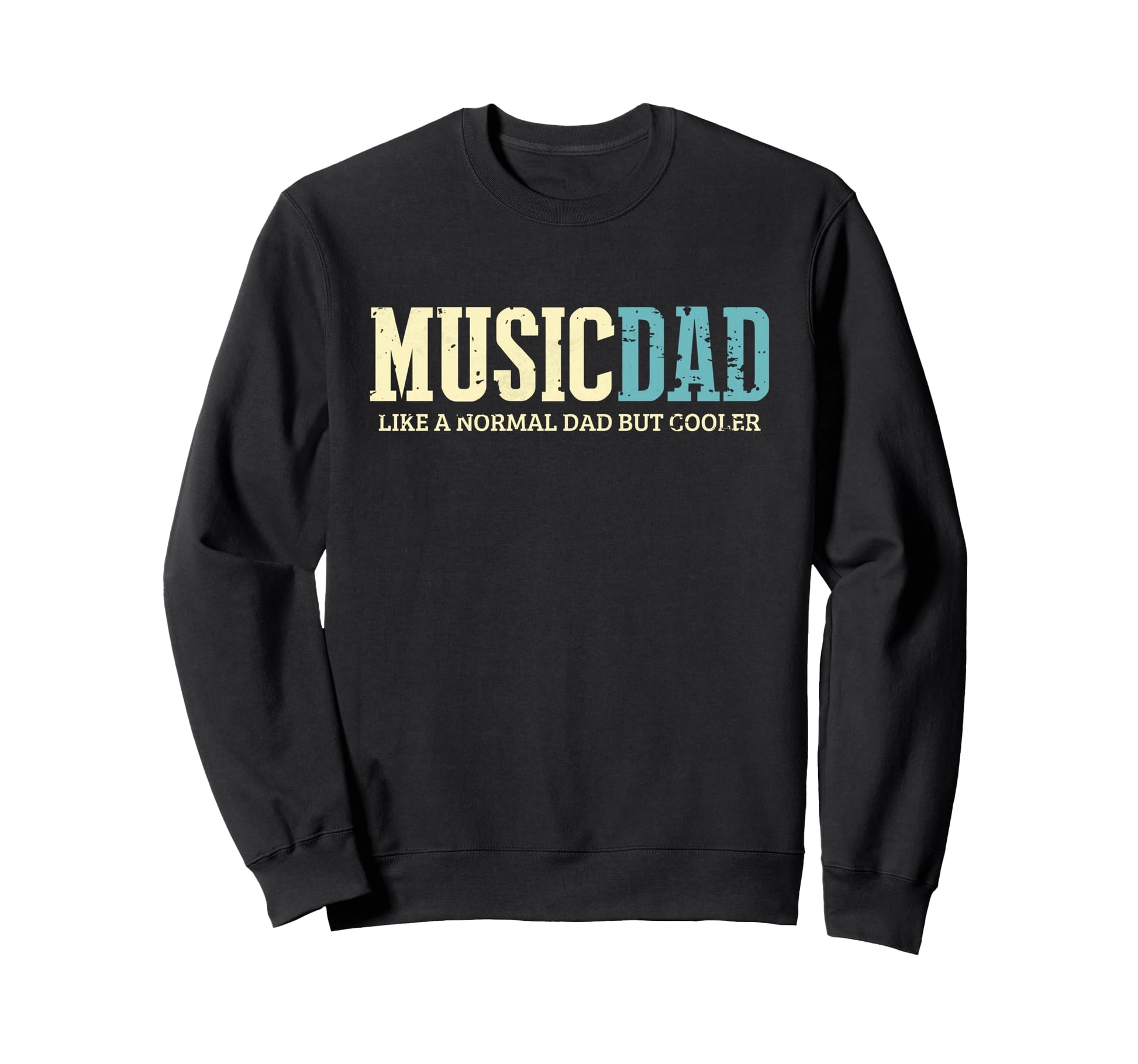 Music Dad Cooler Fun Musician Daddy Sweatshirt - Novelty Apparel for Adults - T-Shirt, Sweatshirt, Hoodie