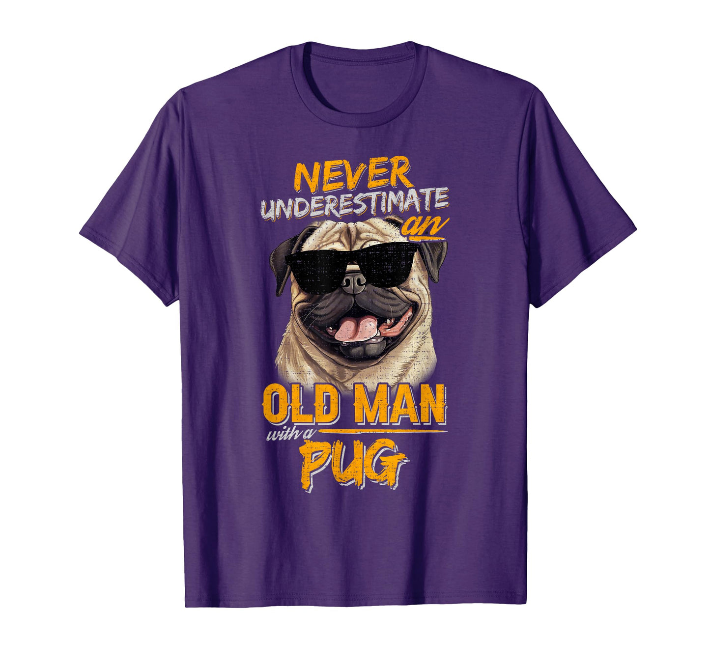 Never Underestimate Old Pug Dog T-Shirt - Minimalist Print Men Women - T-Shirt, Sweatshirt, Hoodie