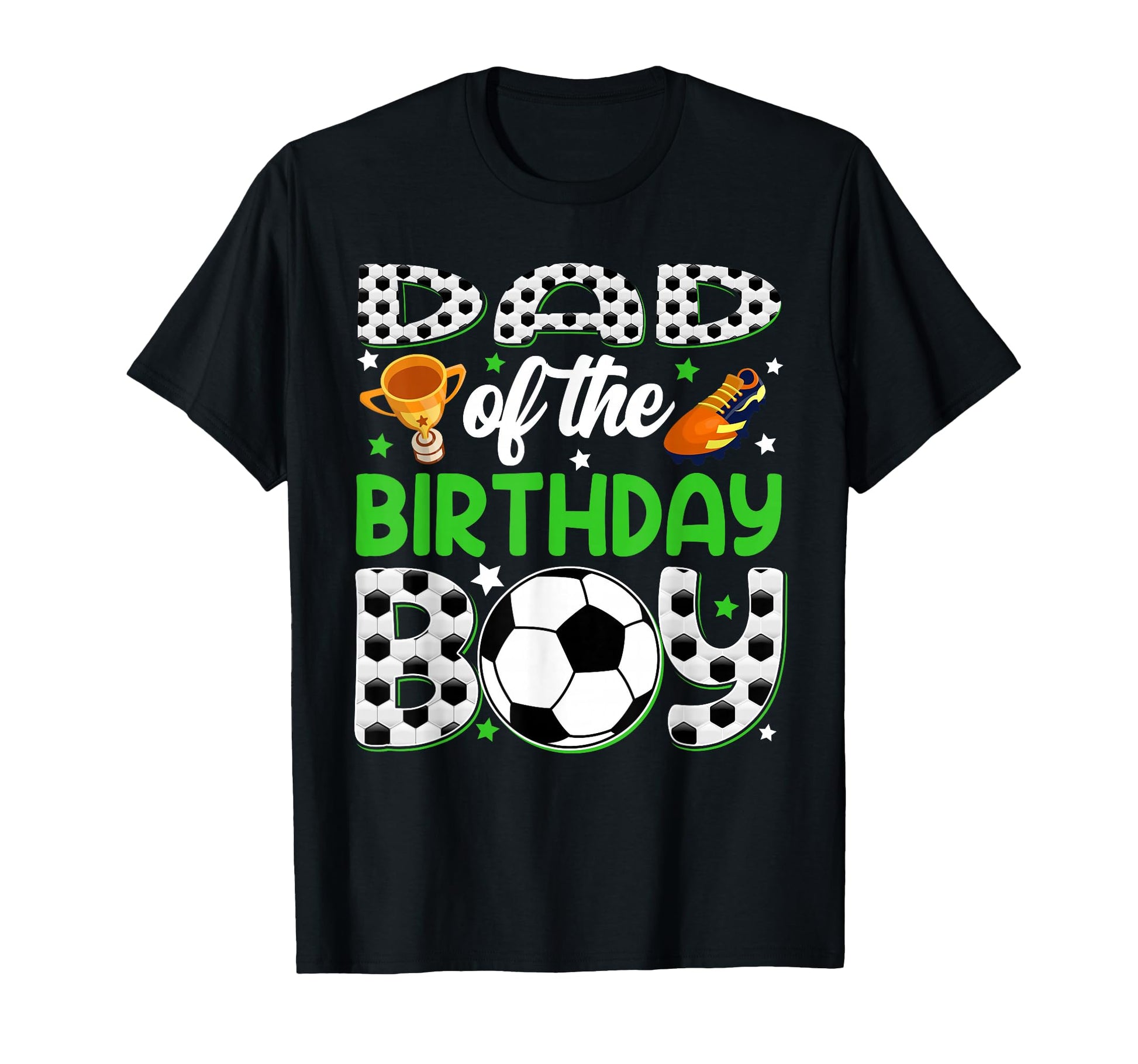 Dad Birthday Soccer Party Family T-Shirt - Casual Everyday Wear Men Women - T-Shirt, Sweatshirt, Hoodie