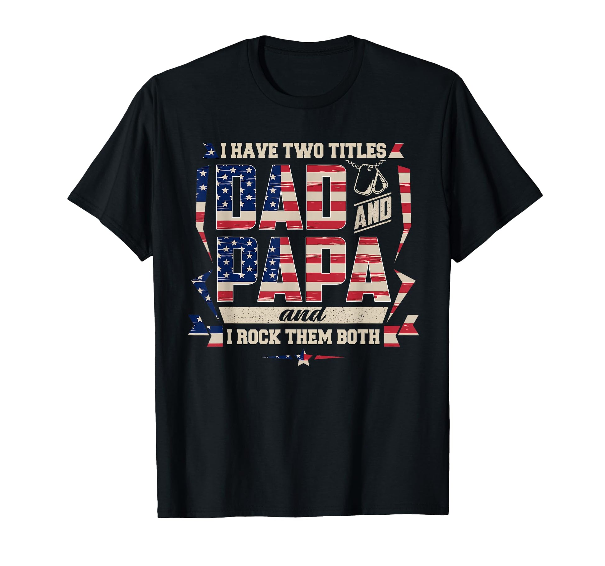 Dad Papa Veteran Military Family Pride T-Shirt - Graphic Print Men Women - T-Shirt, Sweatshirt, Hoodie