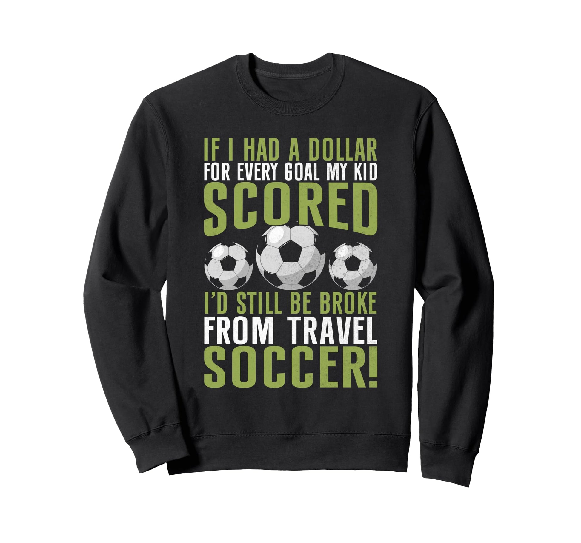 Soccer Dad Sweatshirt - Unique Graphic Men Women - T-Shirt, Sweatshirt, Hoodie