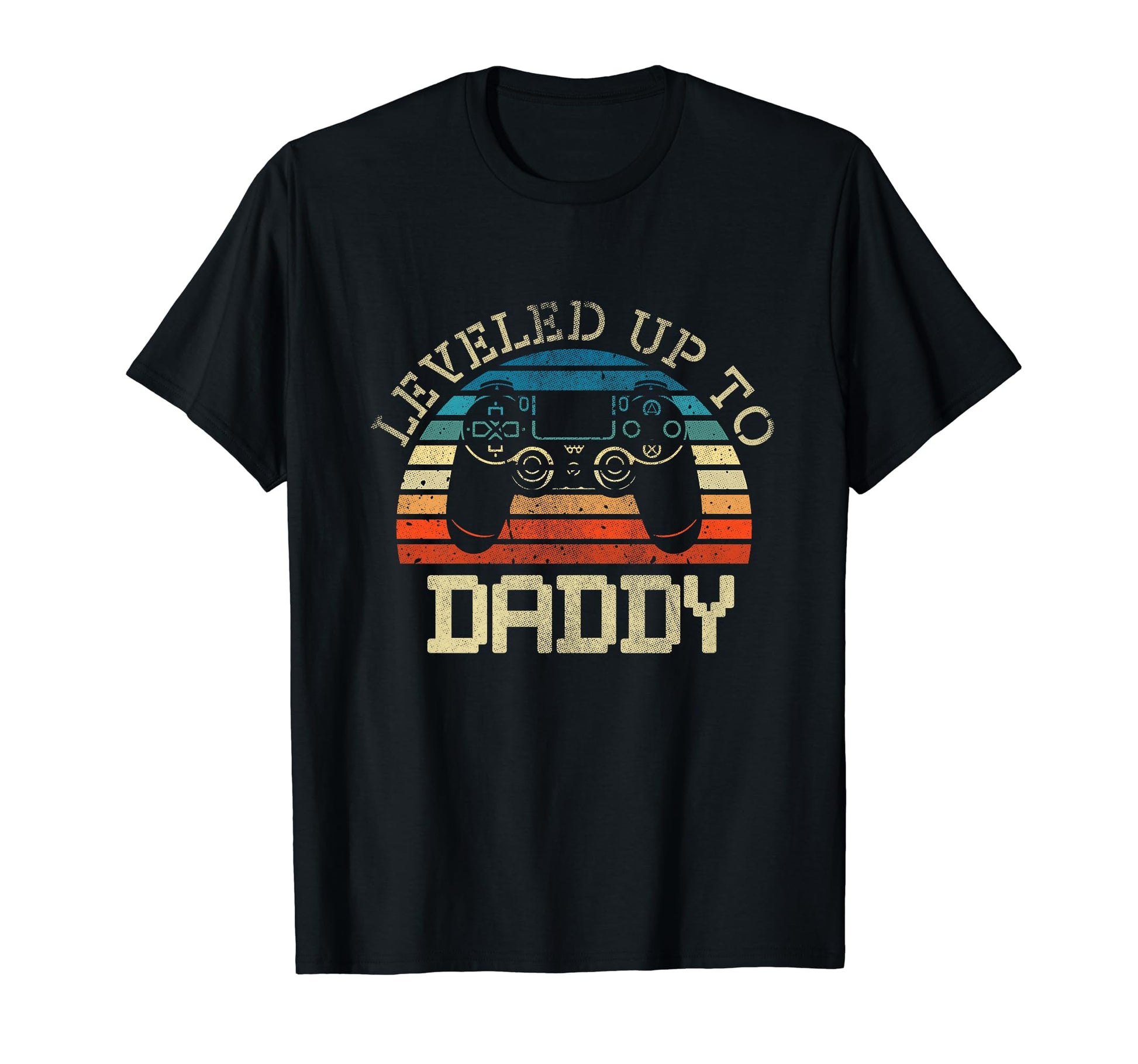 Leveled Up To Daddy Fathers Day T-Shirt - Fun Novelty Design for Adults - T-Shirt, Sweatshirt, Hoodie