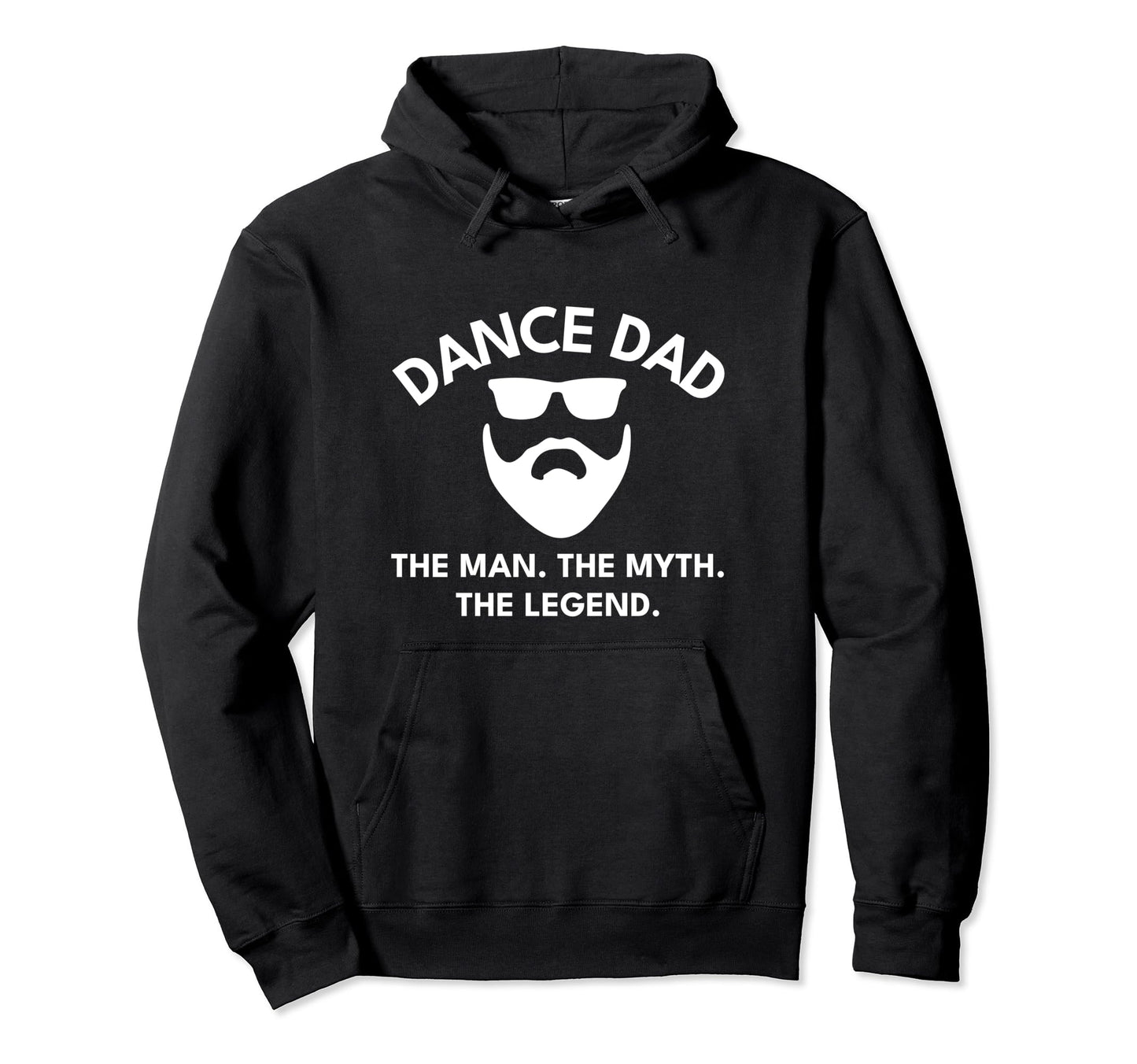 Dance Dad Myth Legend Bearded Hoodie - Casual Everyday Wear for Adults - T-Shirt, Sweatshirt, Hoodie