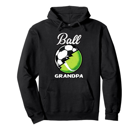 Ball Grandpa Football Soccer Tennis Hoodie - Unique Graphic Men Women - T-Shirt, Sweatshirt, Hoodie