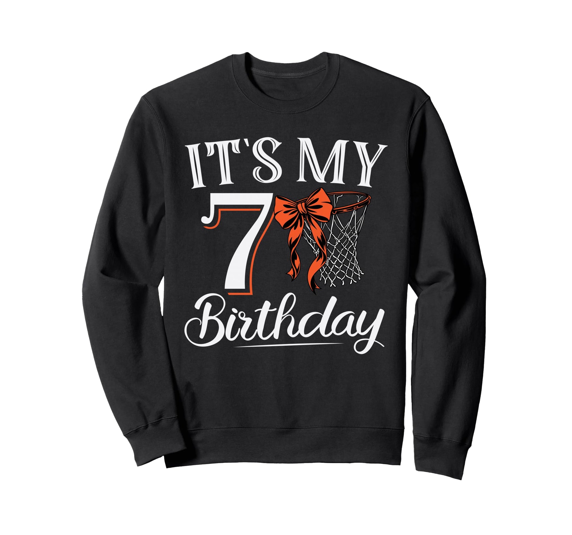 Orange Coquette Basketball Its My 7 Sweatshirt - Fun Novelty Design Unisex - T-Shirt, Sweatshirt, Hoodie