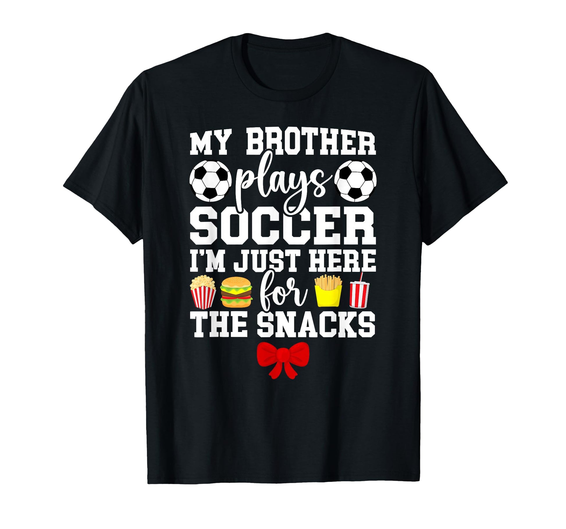 My Brother Plays Soccer Sister Soccer T-Shirt - Trendy Graphic for Adults - T-Shirt, Sweatshirt, Hoodie