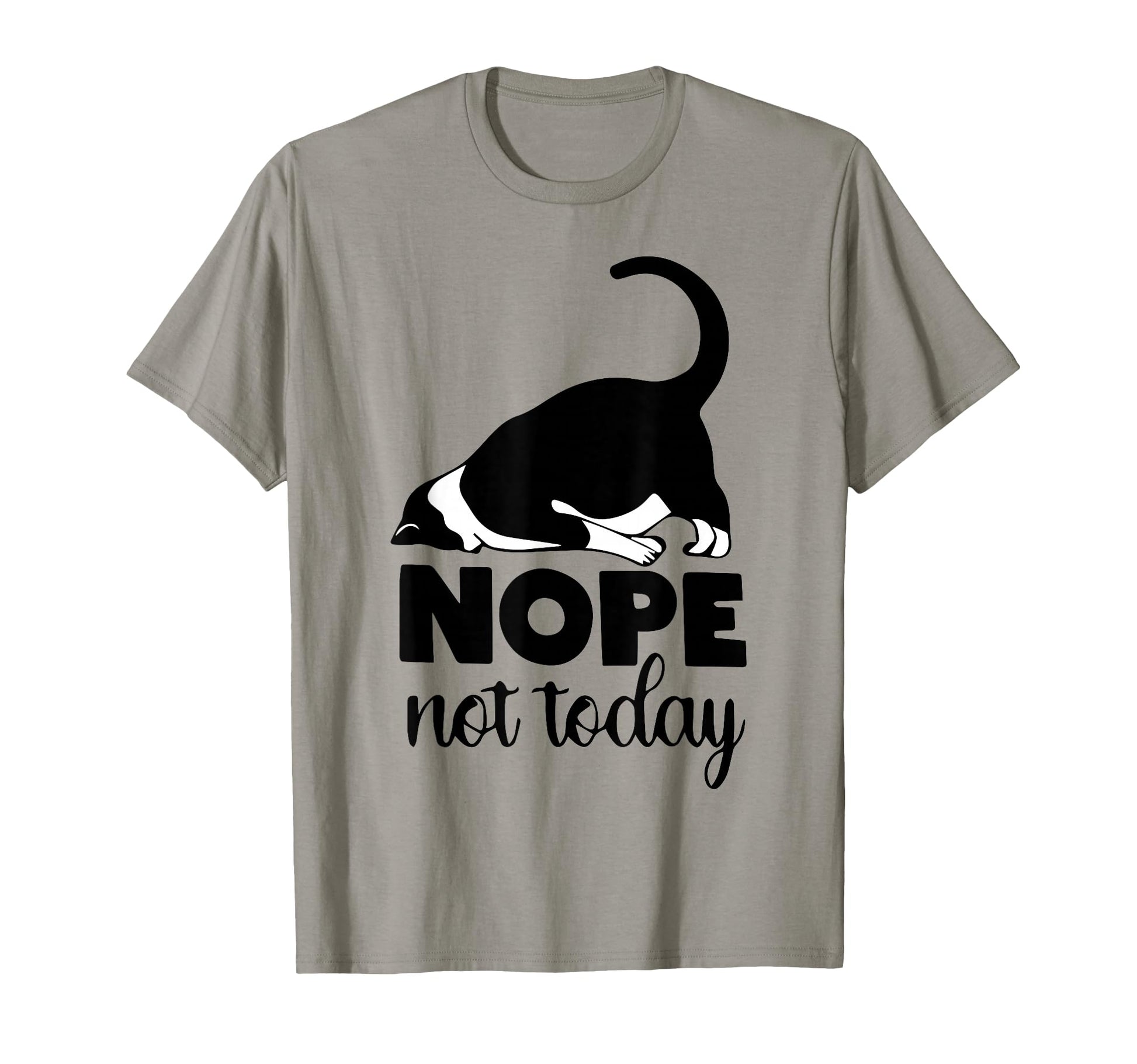 Nope Not Today Cat Funny Kitten Cat Mom T-Shirt - Custom Art Print Unisex - T-Shirt, Sweatshirt, Hoodie