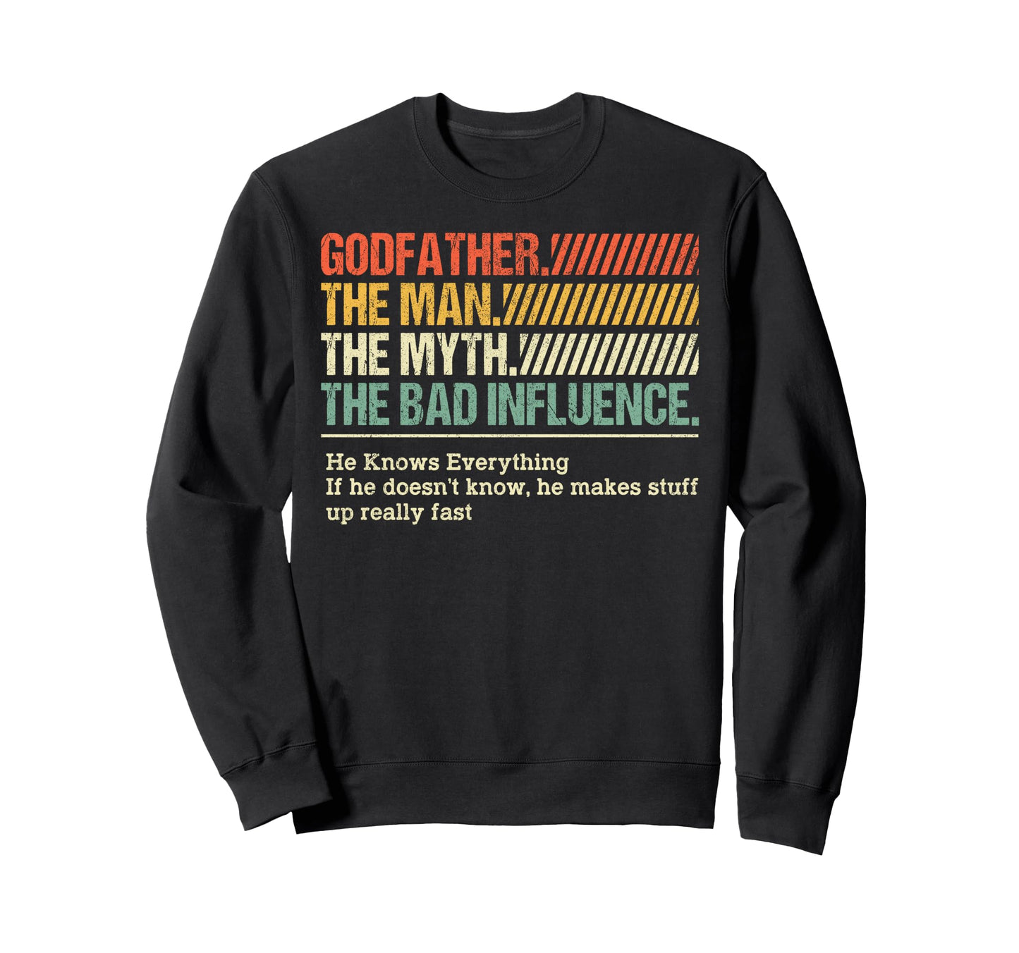Best Dad Funny Fathers Day Proud Sweatshirt - Fun Novelty Design Men Women - T-Shirt, Sweatshirt, Hoodie