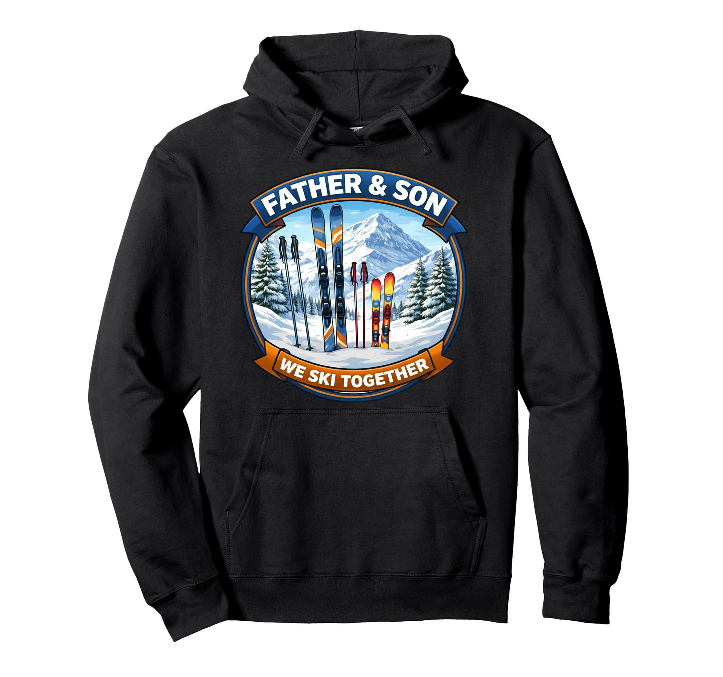 Father And Son We Ski Together Skier Hoodie - Casual Everyday Wear Unisex - T-Shirt, Sweatshirt, Hoodie