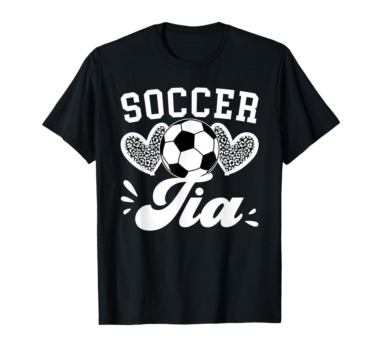 Soccer Tia Aunt Tia Soccer Player T-Shirt - Fun Novelty Design Men Women - T-Shirt, Sweatshirt, Hoodie