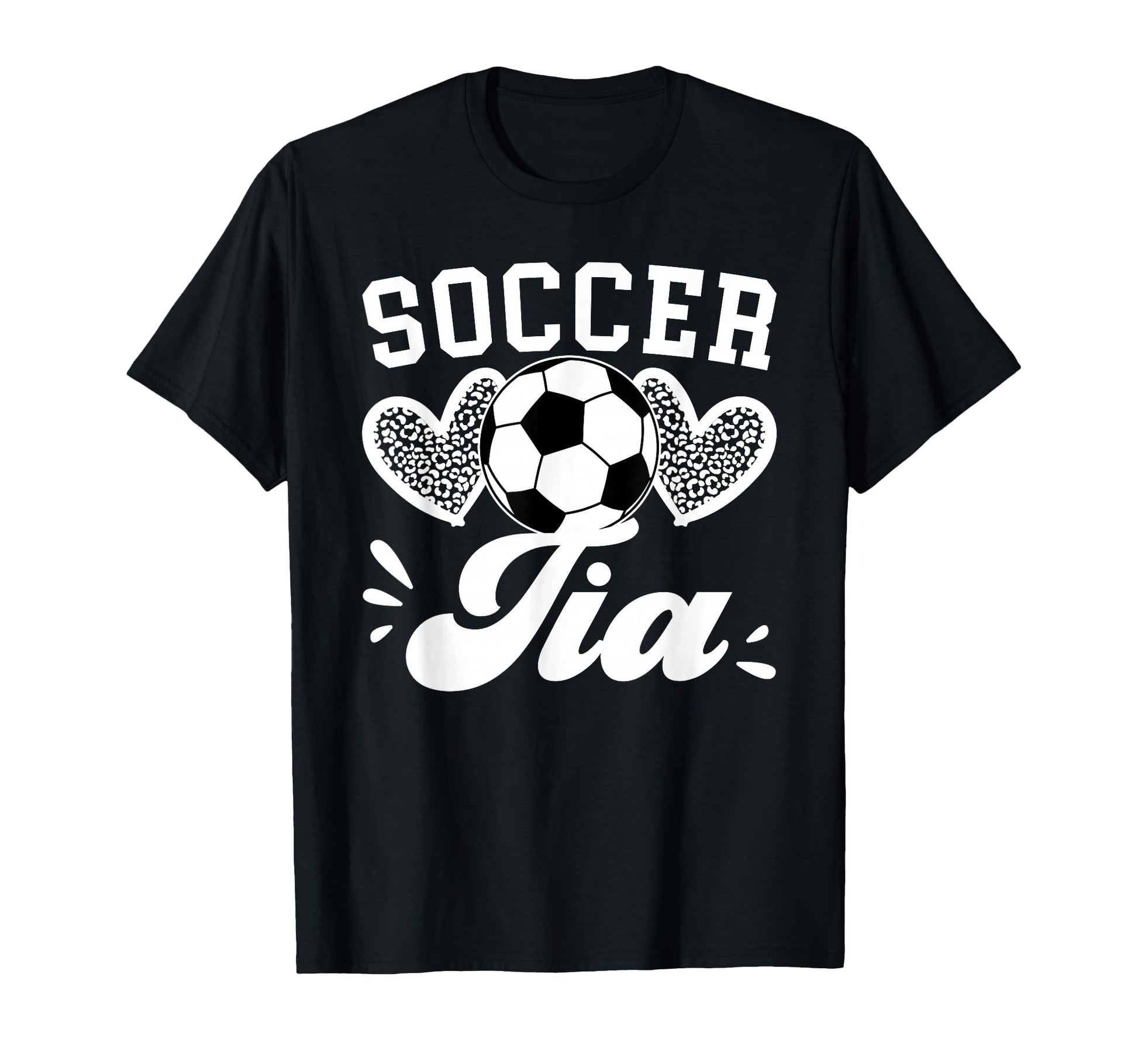 Soccer Tia Aunt Tia Soccer Player T-Shirt - Fun Novelty Design Men Women - T-Shirt, Sweatshirt, Hoodie