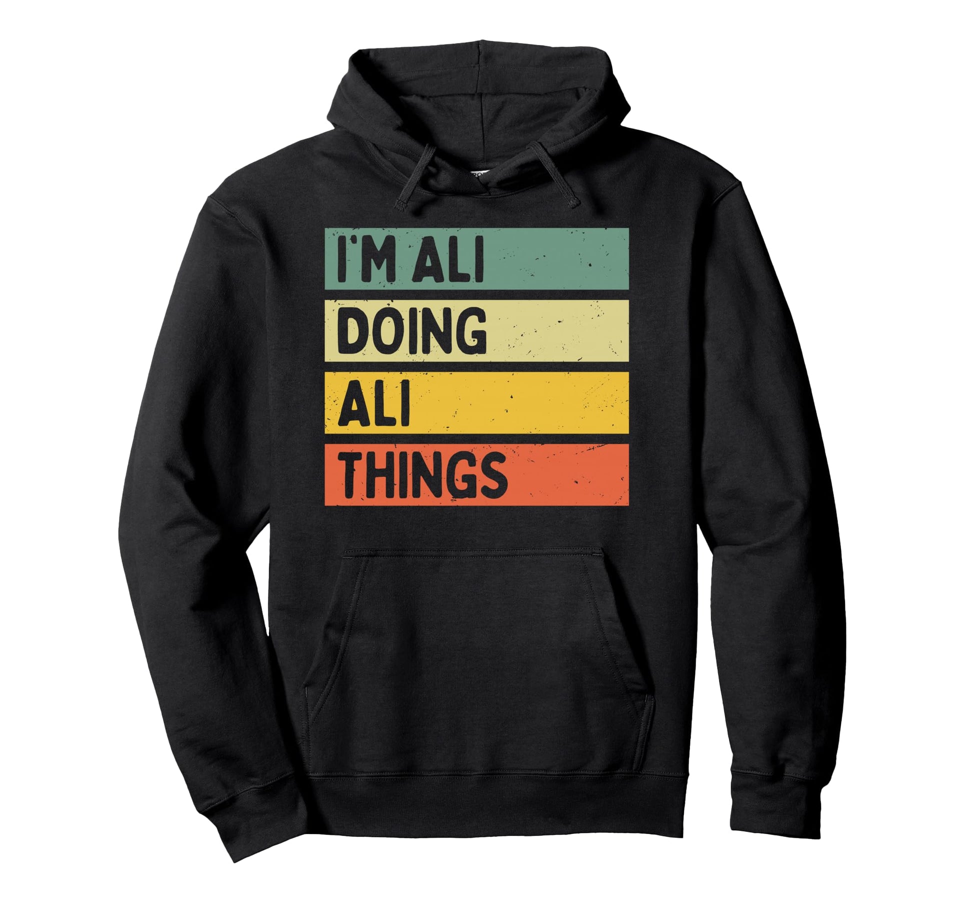 Im Ali Doing Ali Things Funny Hoodie - Fun Novelty Design for Adults - T-Shirt, Sweatshirt, Hoodie