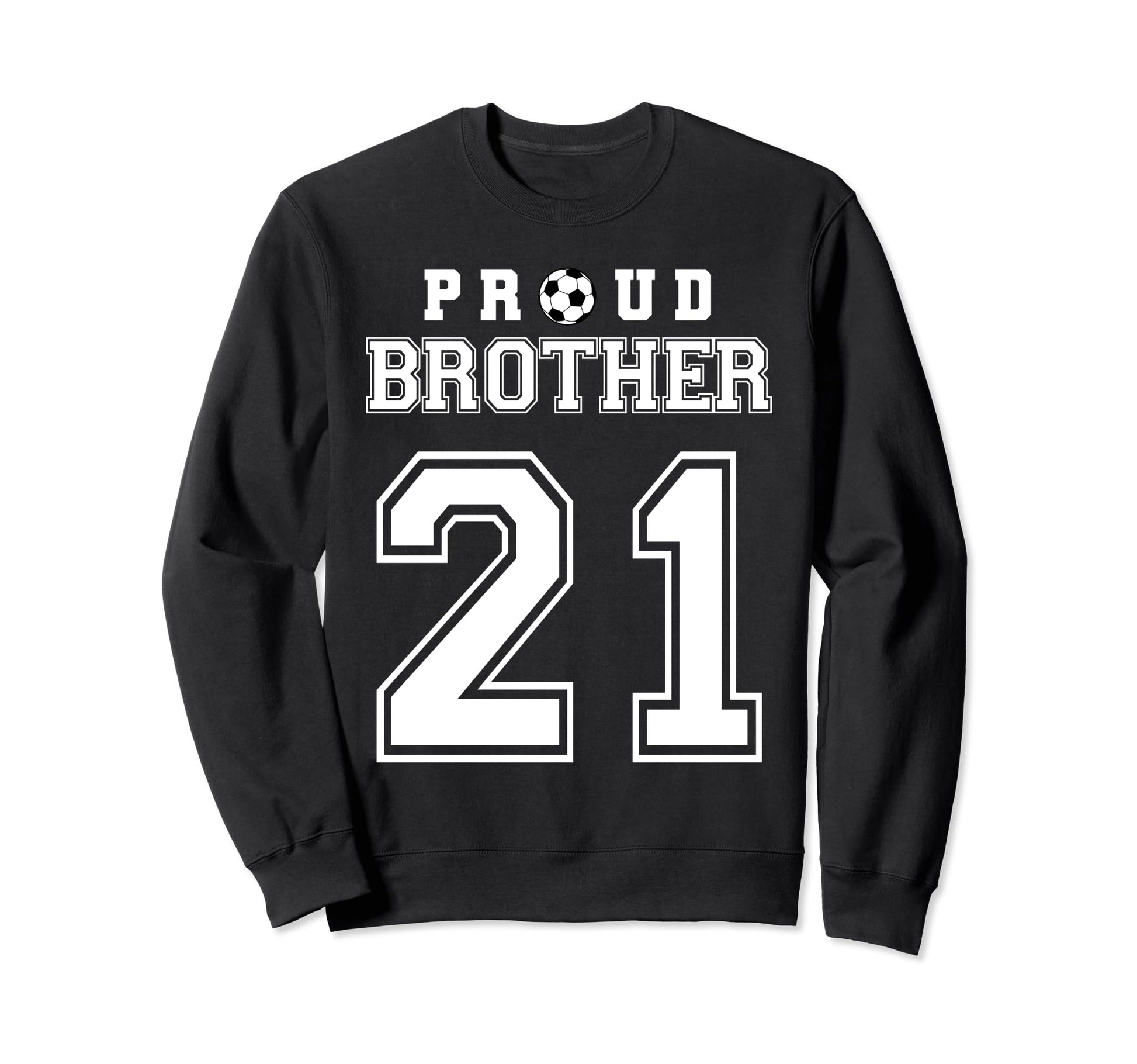 Number 21 Custom Proud Soccer Futbol Sweatshirt - Graphic Print for Adults - T-Shirt, Sweatshirt, Hoodie