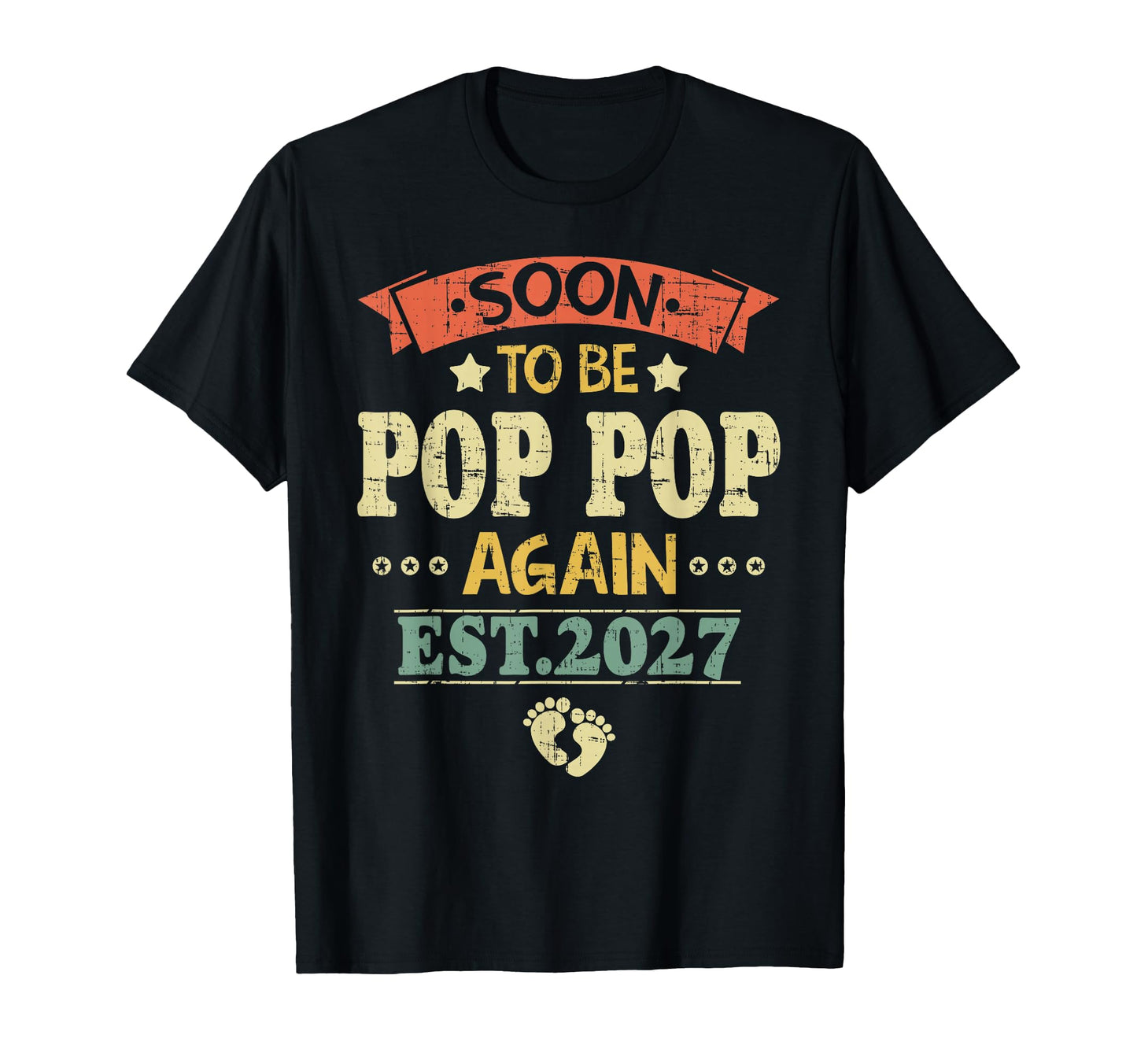 Mens Soon To Be Pop Pop Est 2027 Dad T-Shirt - Minimalist Print Men Women - T-Shirt, Sweatshirt, Hoodie