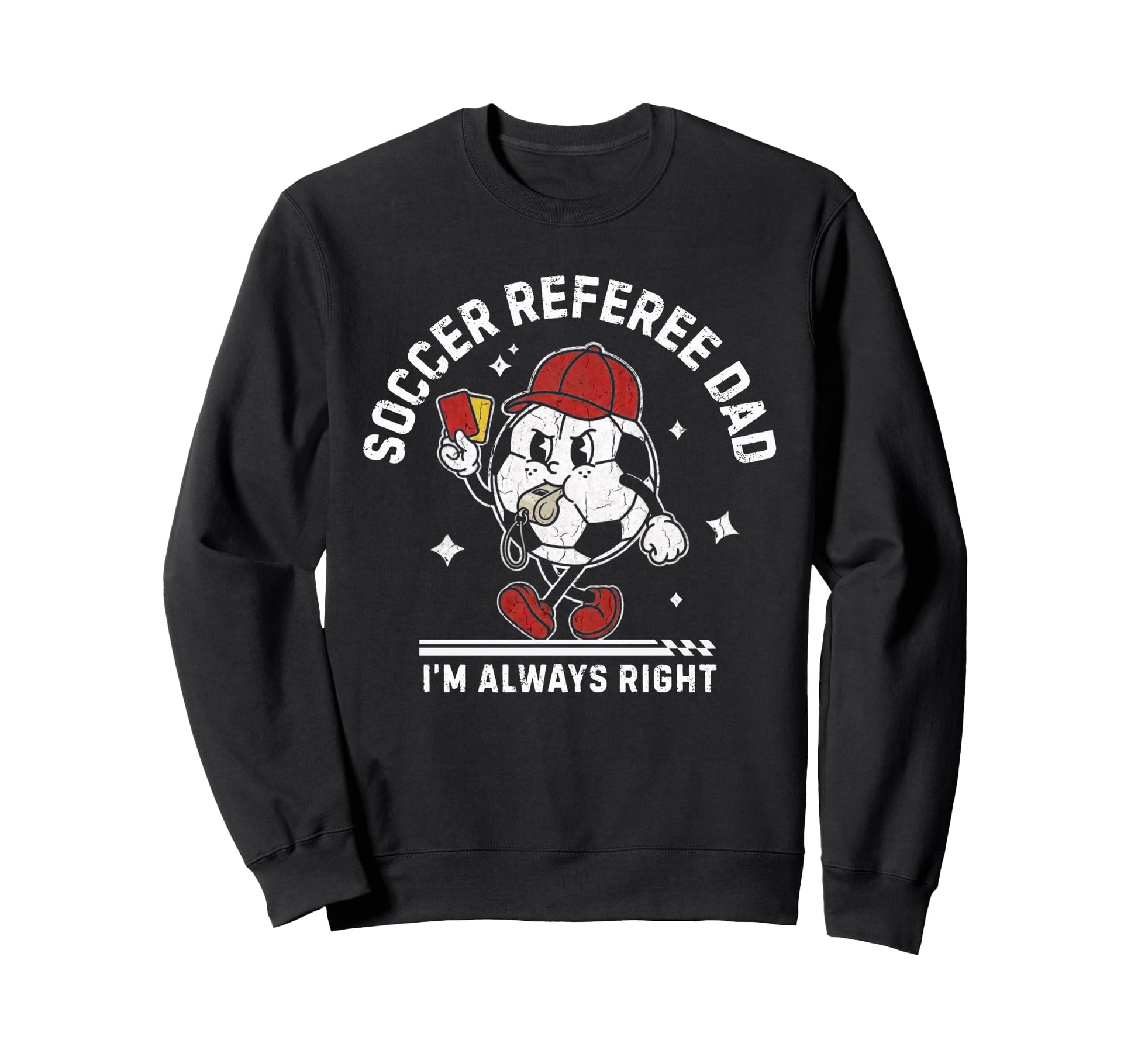 Soccer Referee Dad Funny Football Ref Sweatshirt - Unique Graphic Unisex - T-Shirt, Sweatshirt, Hoodie