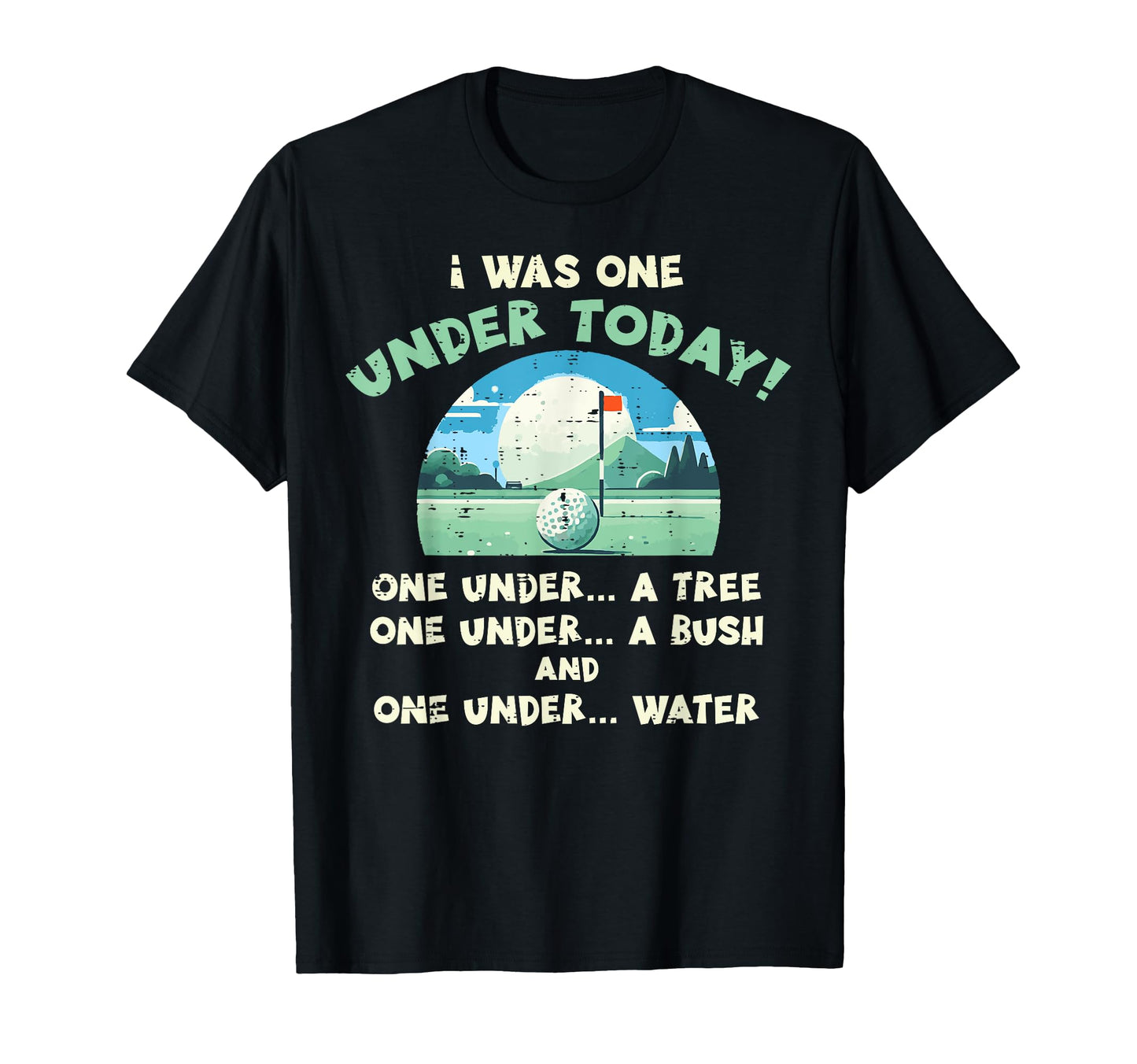Gold One Under Today Tree Bush Funny T-Shirt - Minimalist Print Unisex - T-Shirt, Sweatshirt, Hoodie
