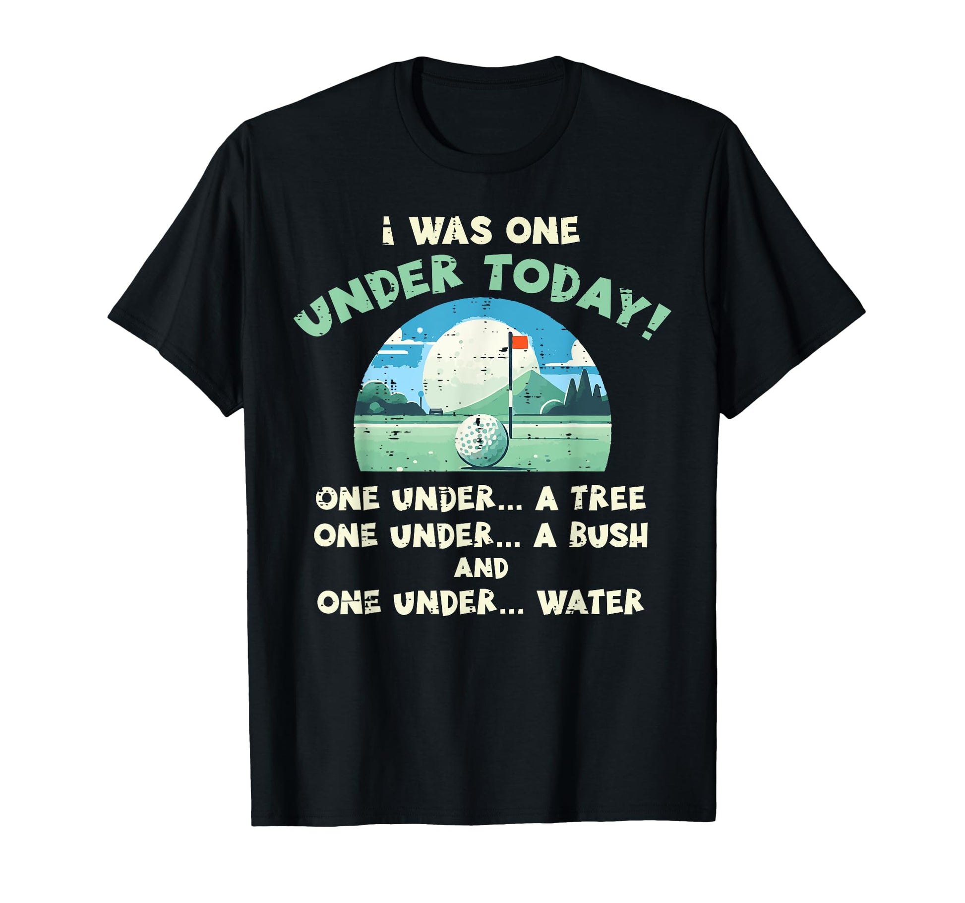 Gold One Under Today Tree Bush Funny T-Shirt - Minimalist Print Unisex - T-Shirt, Sweatshirt, Hoodie
