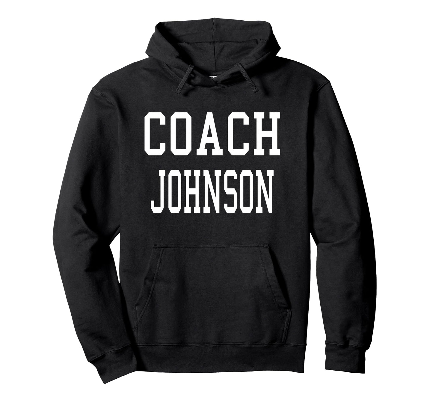Coach Johnson Custom Football Soccer Hoodie - Novelty Apparel Men Women - T-Shirt, Sweatshirt, Hoodie