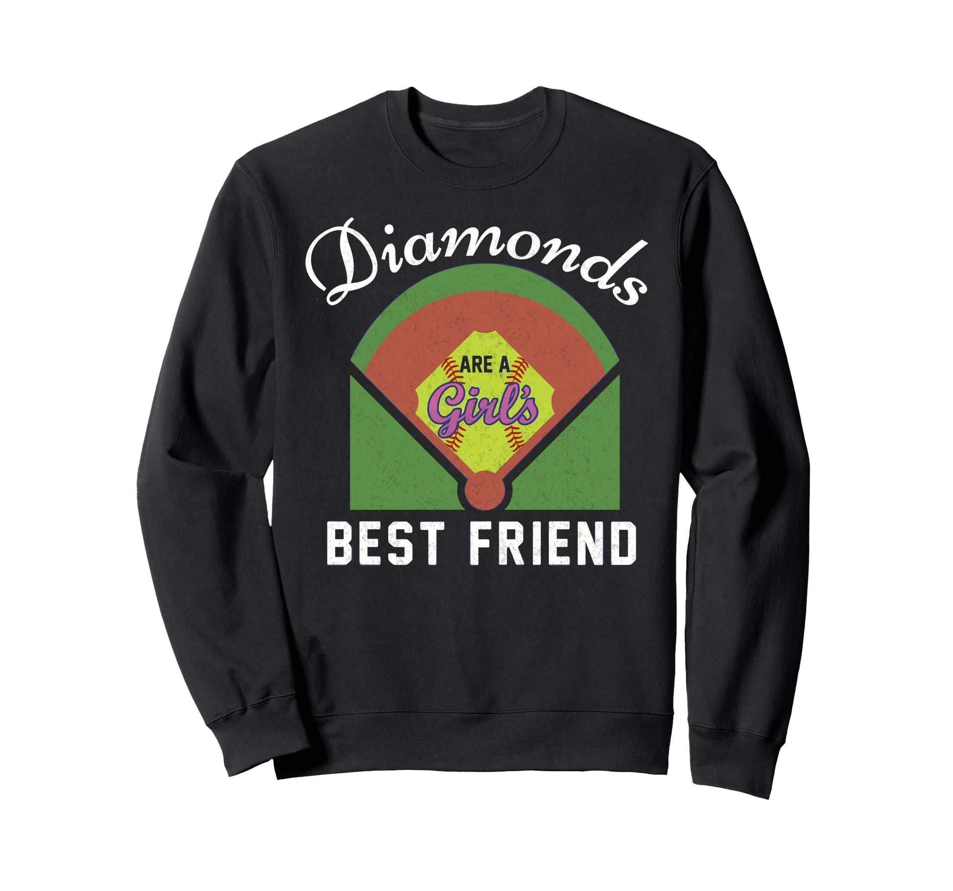 Funny Softball Diamonds Are Best Sweatshirt - Unique Graphic Men Women - T-Shirt, Sweatshirt, Hoodie