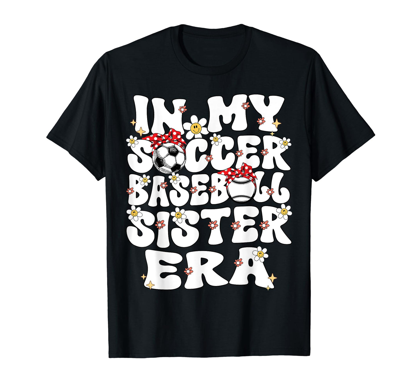 My Soccer Baseball Sister Era T-Shirt - Custom Art Print for Adults - T-Shirt, Sweatshirt, Hoodie