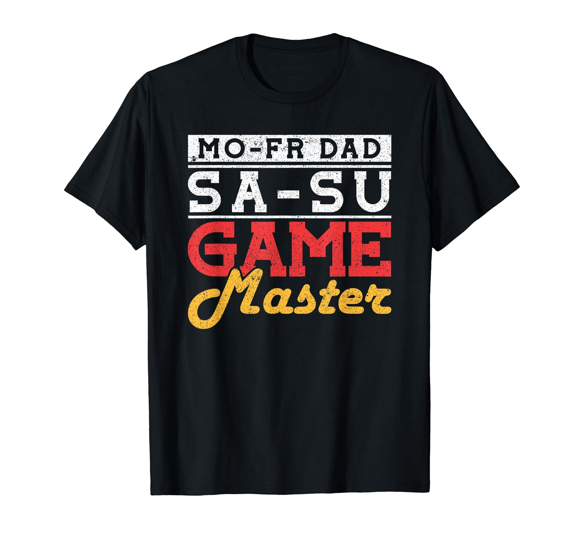 Mo Fr Dad Sa Su Game Master Larping T-Shirt - Streetwear Style Unisex - T-Shirt, Sweatshirt, Hoodie