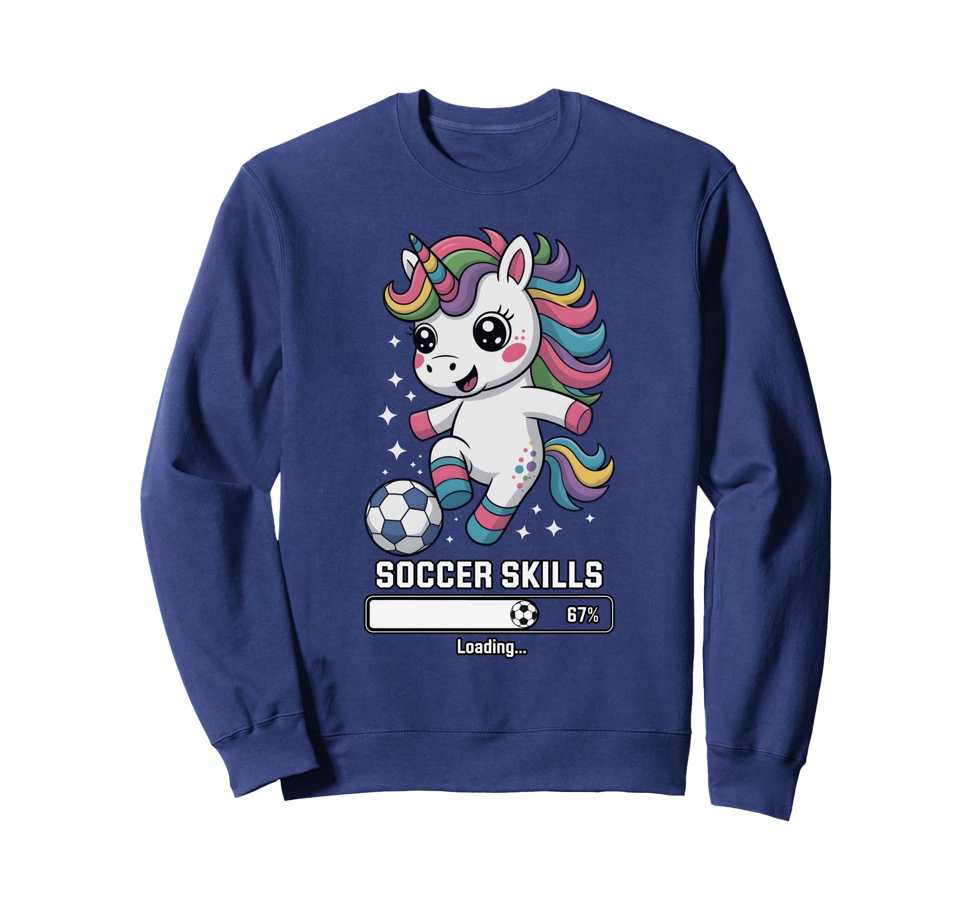 Kawaii Unicorn Soccer Skills Loading Sweatshirt - Streetwear Style Unisex - T-Shirt, Sweatshirt, Hoodie