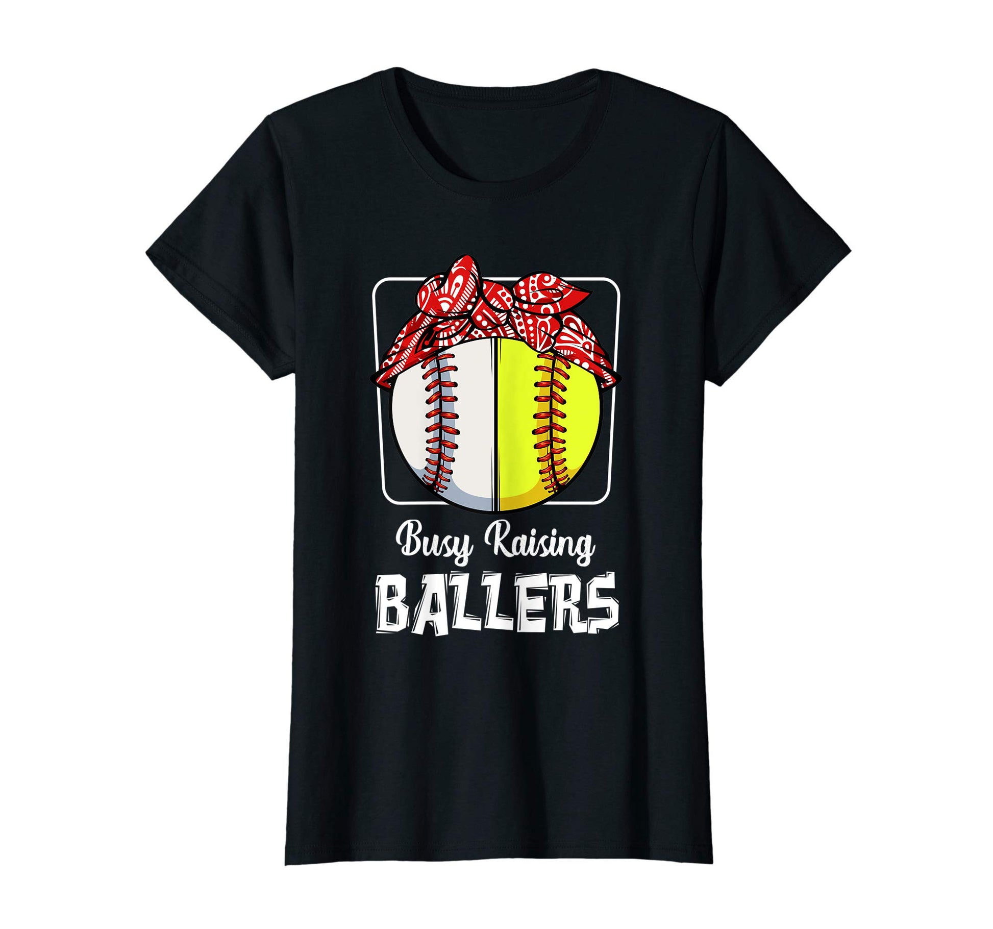 Womens Busy Raising Ballers Softball T-Shirt - Custom Art Print Men Women - T-Shirt, Sweatshirt, Hoodie