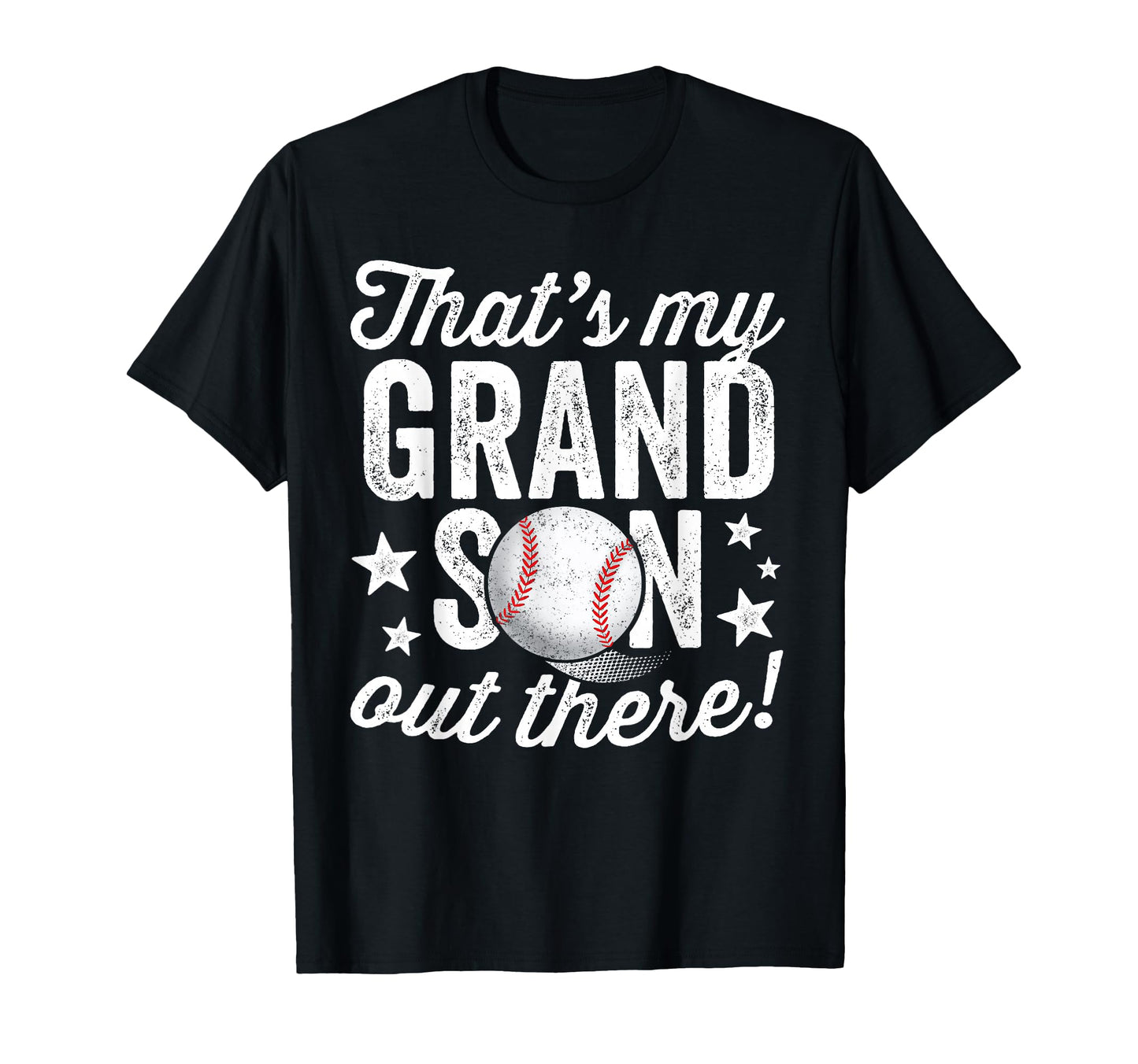Thats My Grandson Out There T-Shirt - Casual Everyday Wear Men Women - T-Shirt, Sweatshirt, Hoodie