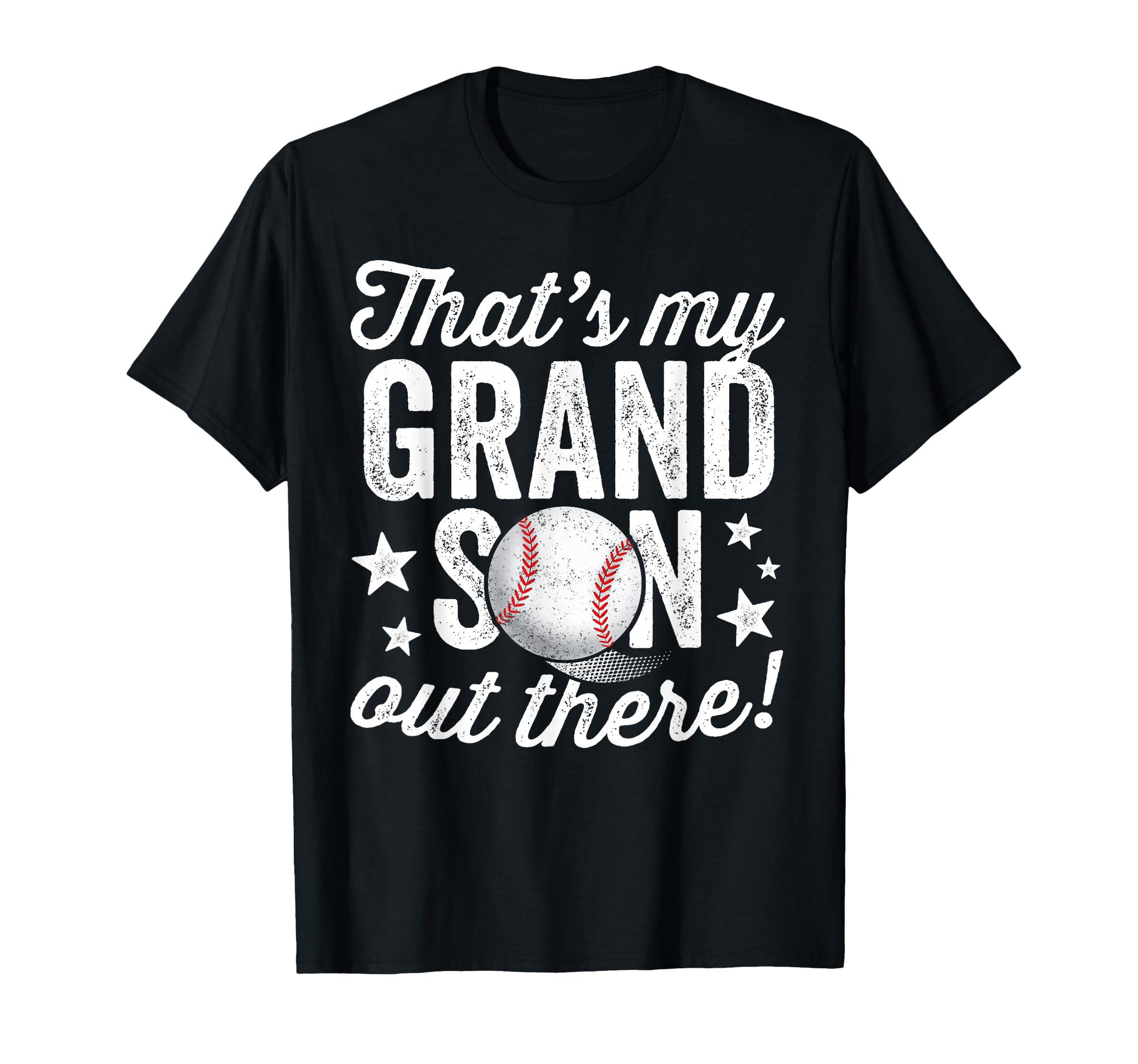 Thats My Grandson Out There T-Shirt - Casual Everyday Wear Men Women - T-Shirt, Sweatshirt, Hoodie