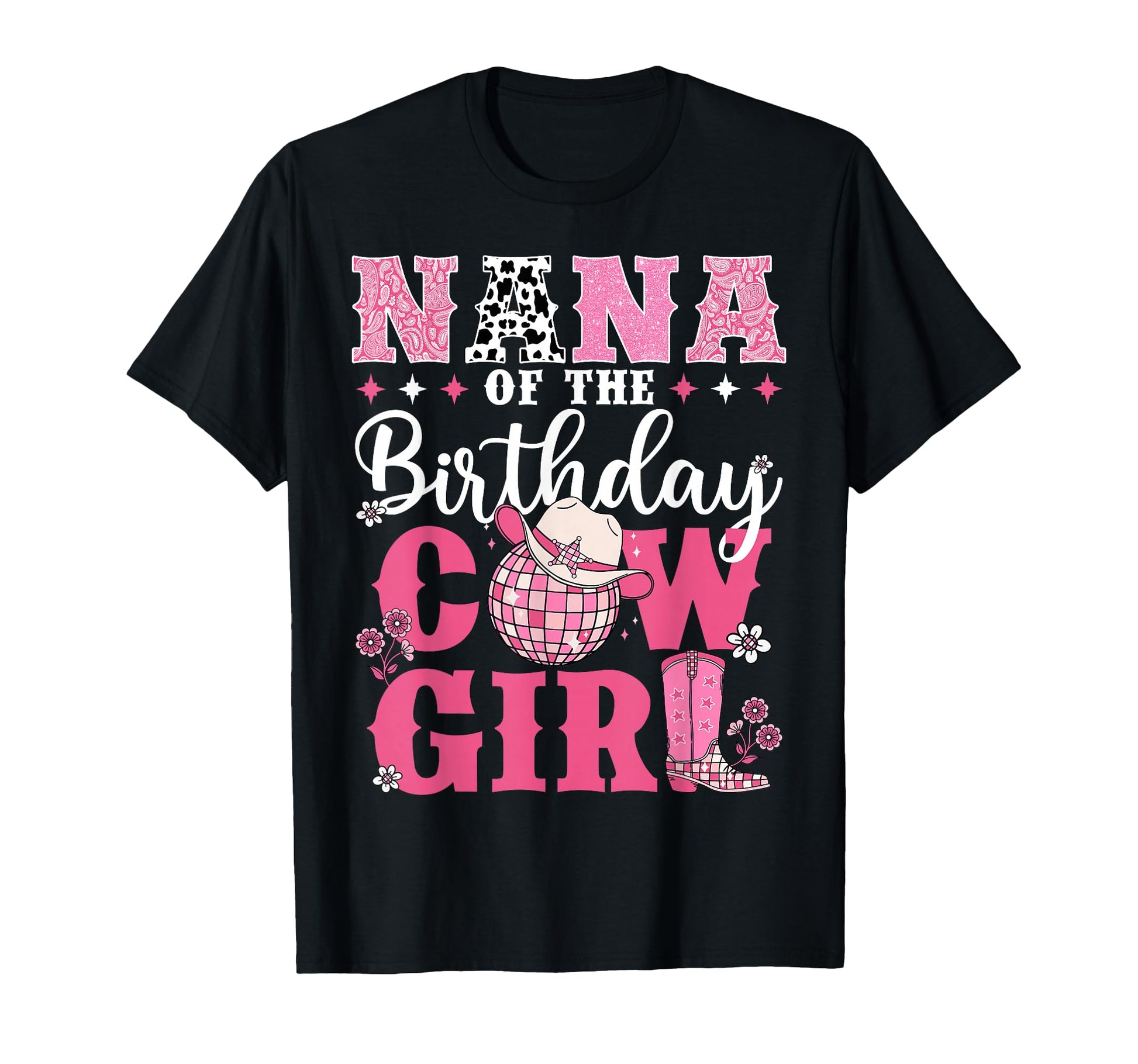 Nana Birthday Cow Western Rodeo Bday T-Shirt - Fun Novelty Design Unisex - T-Shirt, Sweatshirt, Hoodie