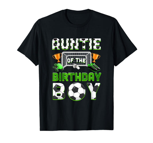 Auntie Birthday Soccer Family T-Shirt - Custom Art Print for Adults - T-Shirt, Sweatshirt, Hoodie