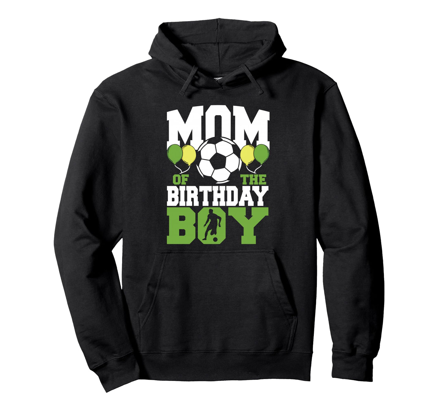 Mom Birthday Family Matching Soccer Hoodie - Streetwear Style Unisex - T-Shirt, Sweatshirt, Hoodie