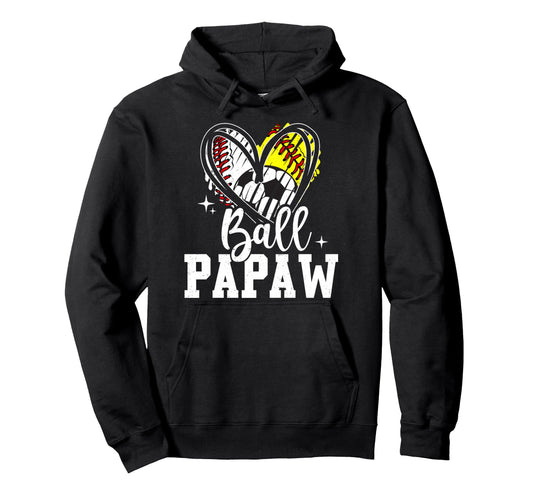 Ball Papaw Baseball Softball Soccer Papaw Hoodie - Streetwear Style Unisex - T-Shirt, Sweatshirt, Hoodie