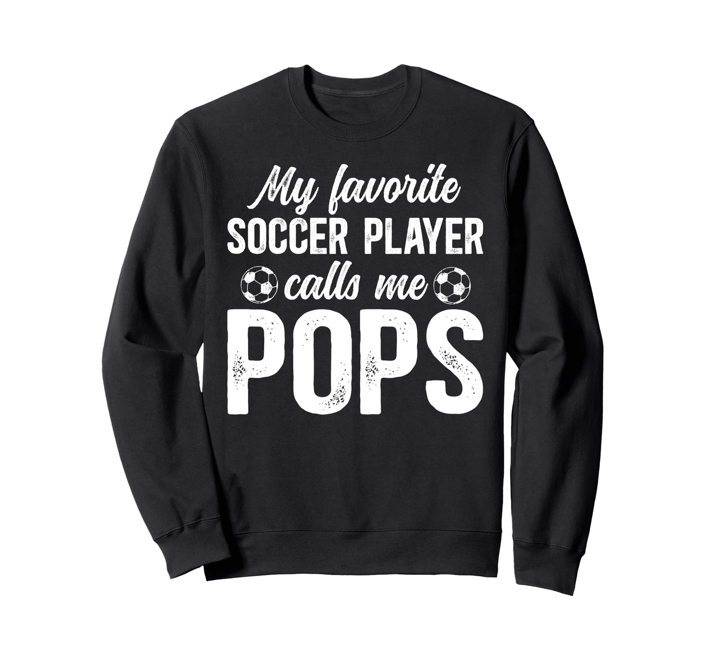 Proud Soccer Pops Soccer Player Sweatshirt - Streetwear Style Men Women - T-Shirt, Sweatshirt, Hoodie